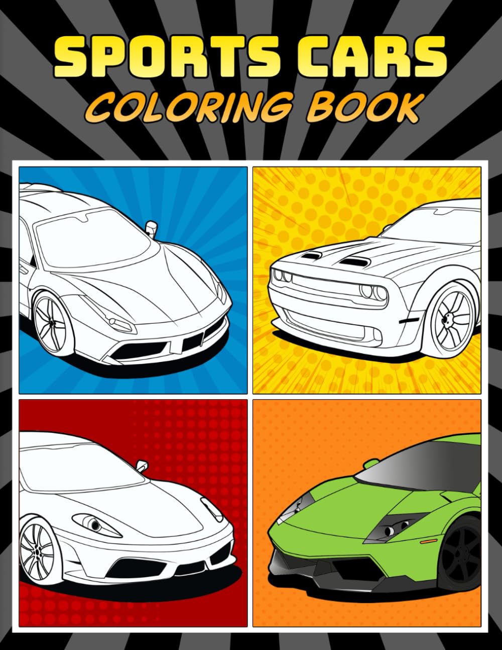 Sports Cars Coloring Book: A Collection of 45 Cool Supercars | Relaxation Coloring Pages for Kids, Adults, Boys, and Car Lovers Hobbies & Crafts