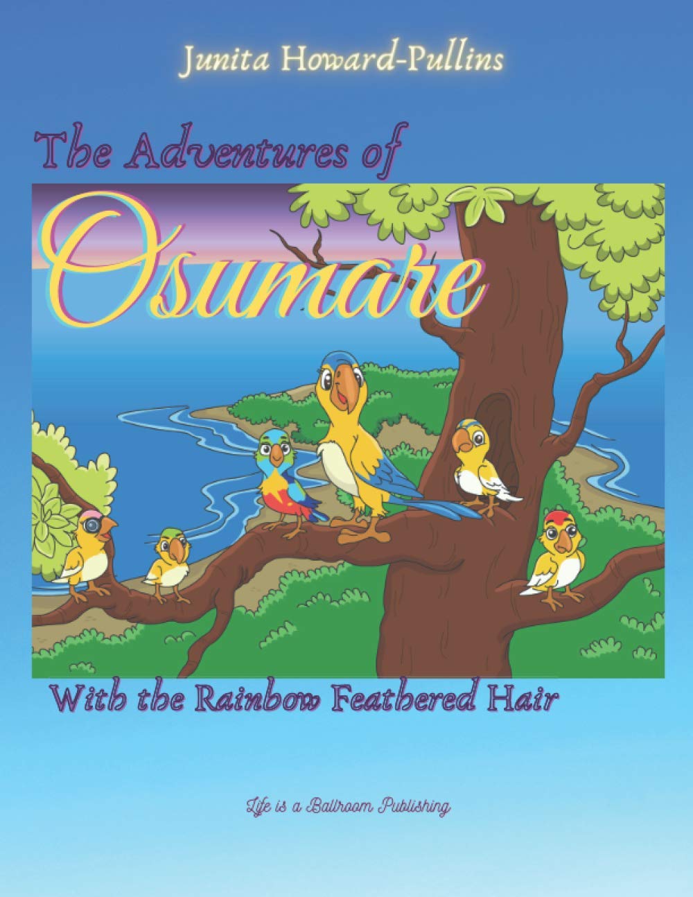 The Adventures of Osumare with the Rainbow Feathered Hair: Adventure 1 (Osumare's Adventure) Novels & Short Stories