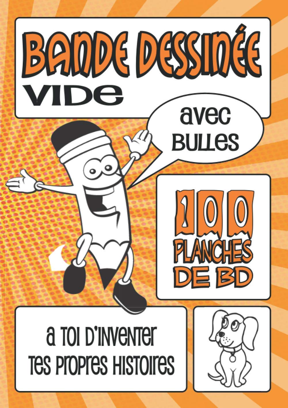Bande dessinée vide: 100 planches de BD vierges pour dessiner tes premiers mangas - carnet de dessin pour enfants et ados créatifs book