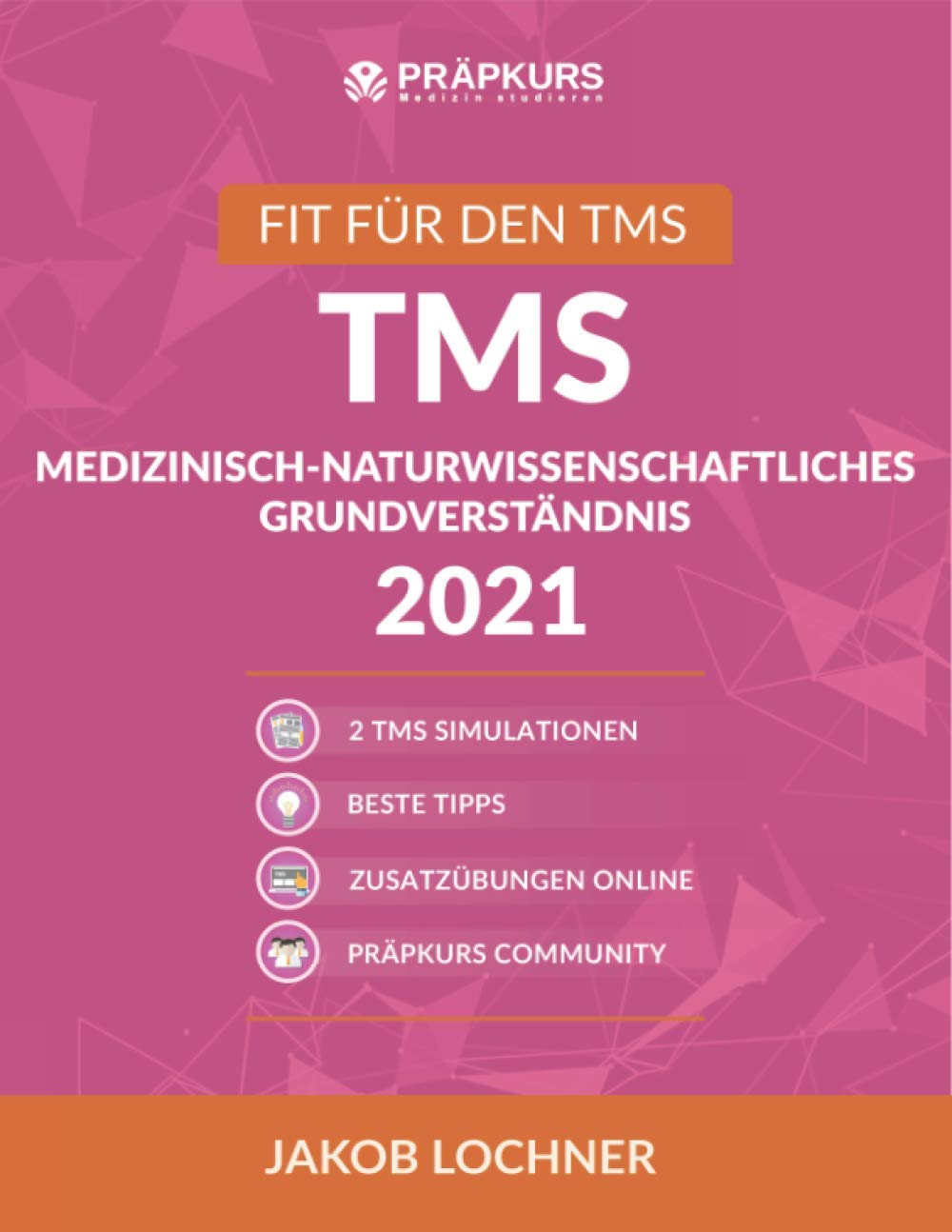 TMS Medizinisch-naturwissenschaftliches Grundverständnis 2021 Medicine
