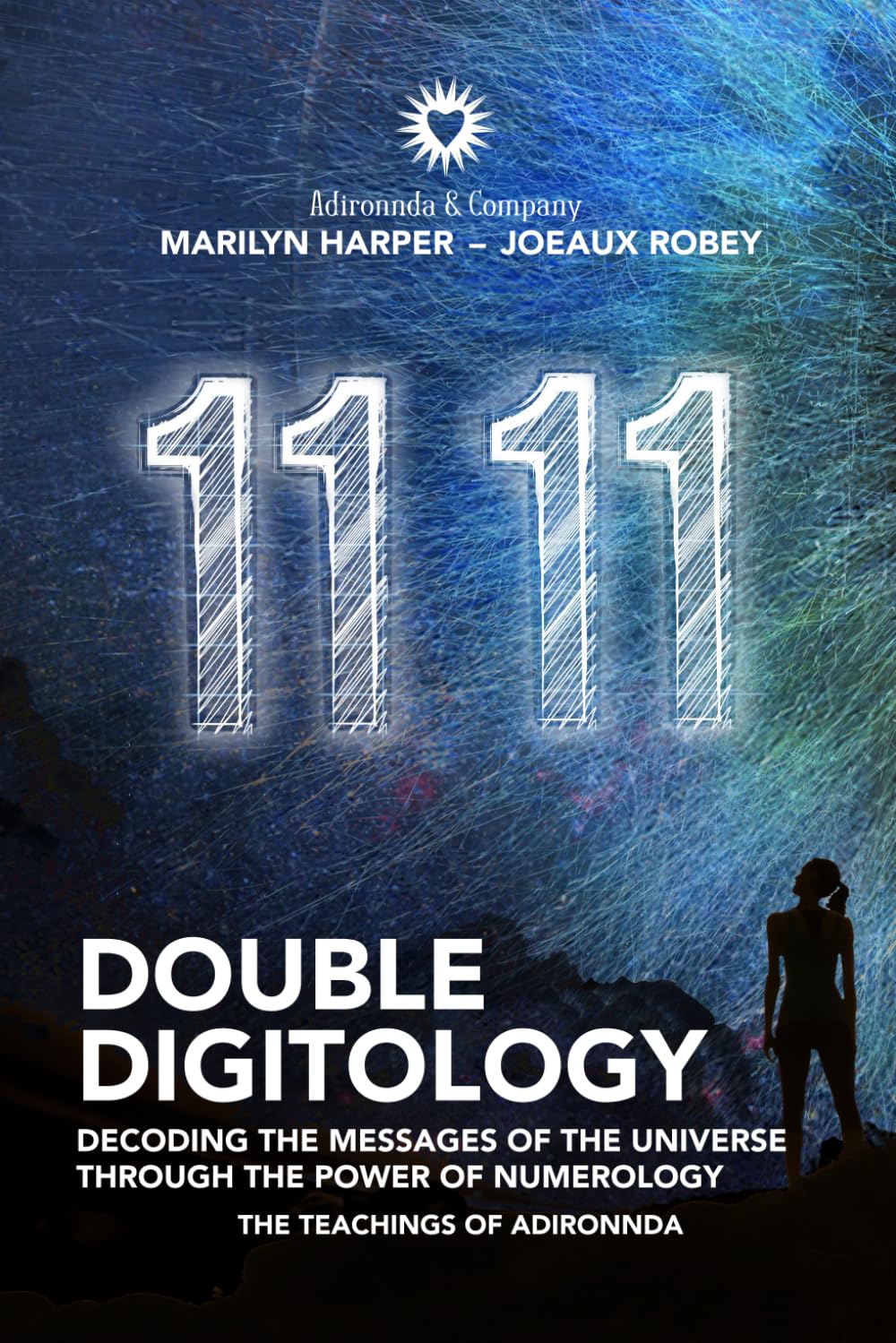 Double Digitology: Decoding the Messages of the Universe Through the Power of Numerology book