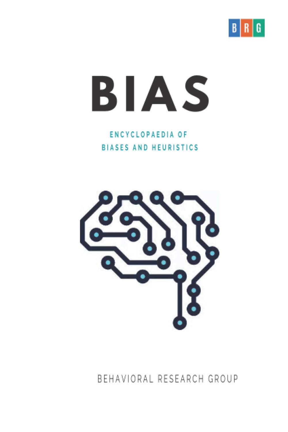 BIAS : Encyclopaedia of Biases and Heuristics Learning & Reference