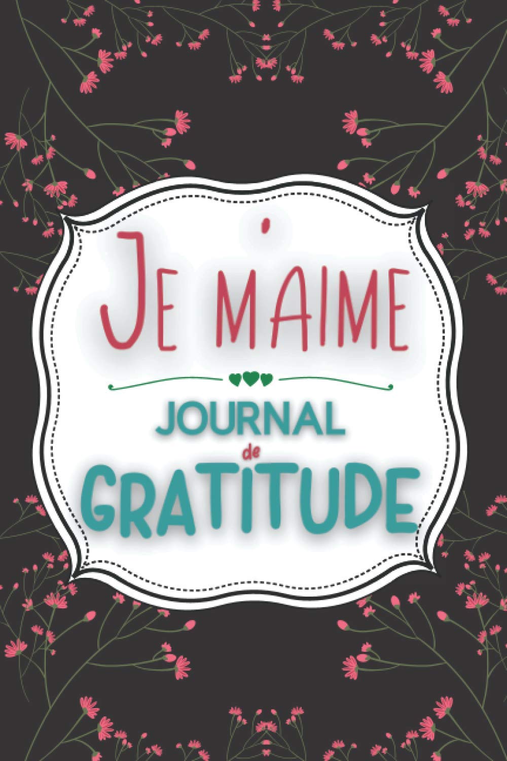 Je m'aime : Journal de Gratitude: 28 jours d'exercices d'affirmation de soi - Développement book