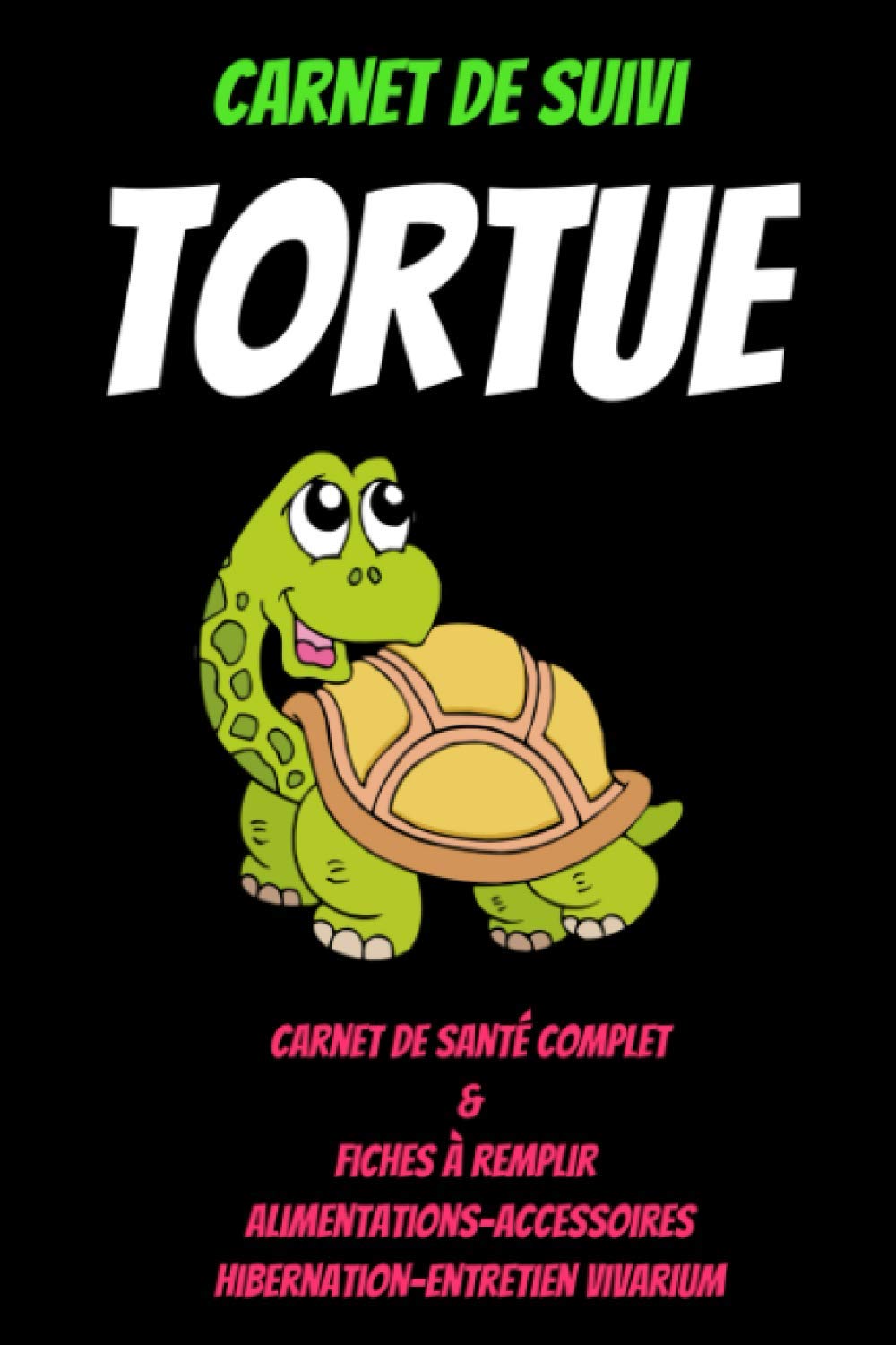Carnet de suivi tortue-carnet de santé tortue-livre tortue de terre- livre tortue aquatique-livre sur les tortues de terre: tortue terrestre ... jardin-elevage tortue-livre tortue de jardin Mathematics