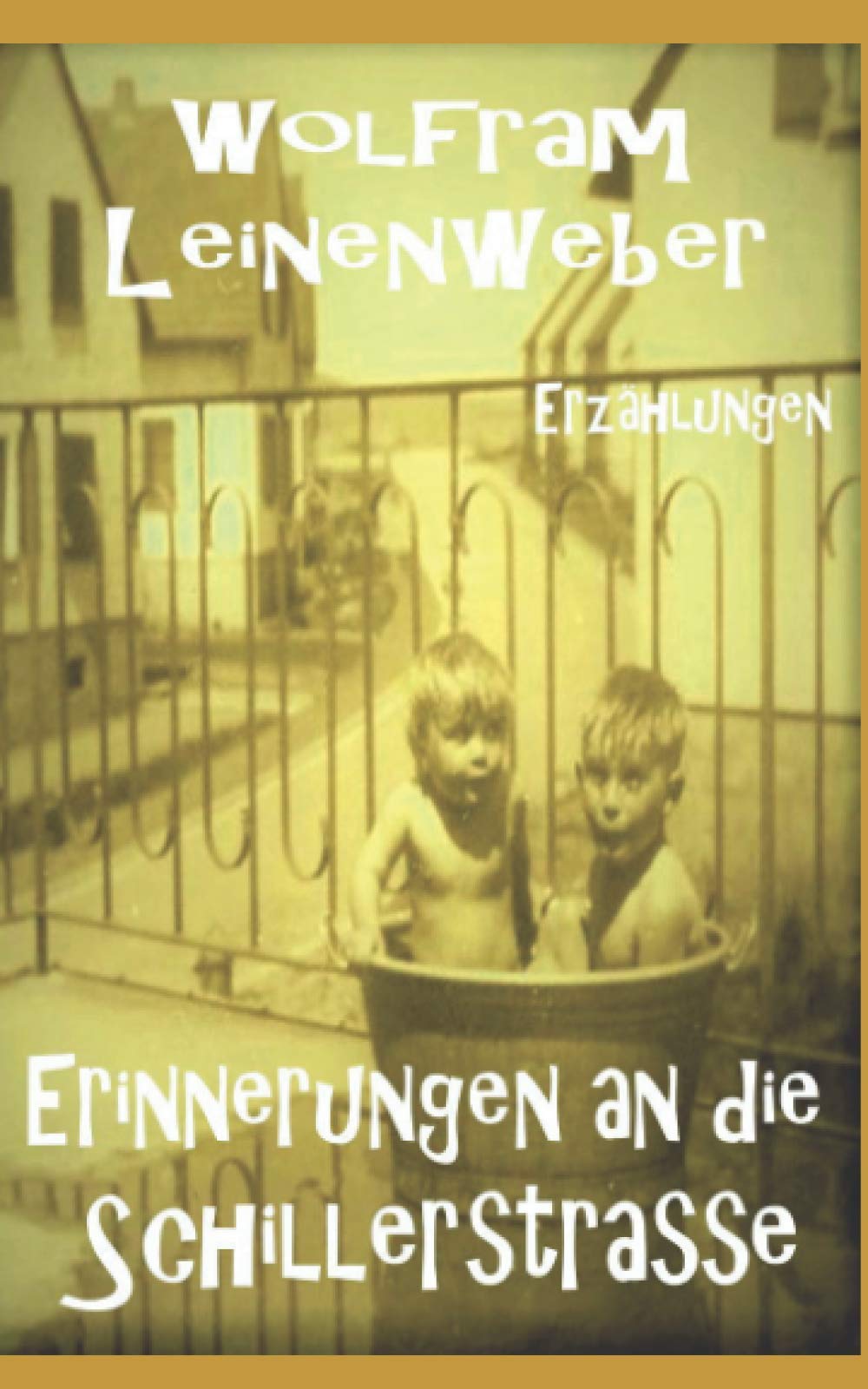 Erinnerungen an die Schillerstraße: Menschen aus meiner Stadt Humour & Satire