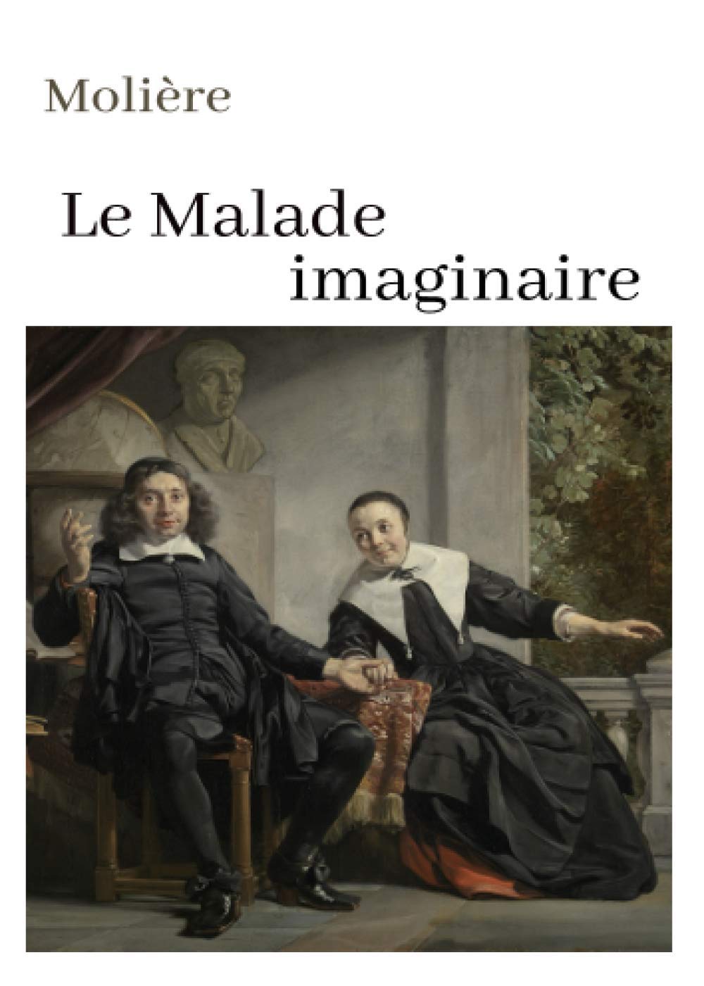 Molière Le Malade imaginaire: oeuvre pour le BAC ou bien pour une lecture personnelle. book