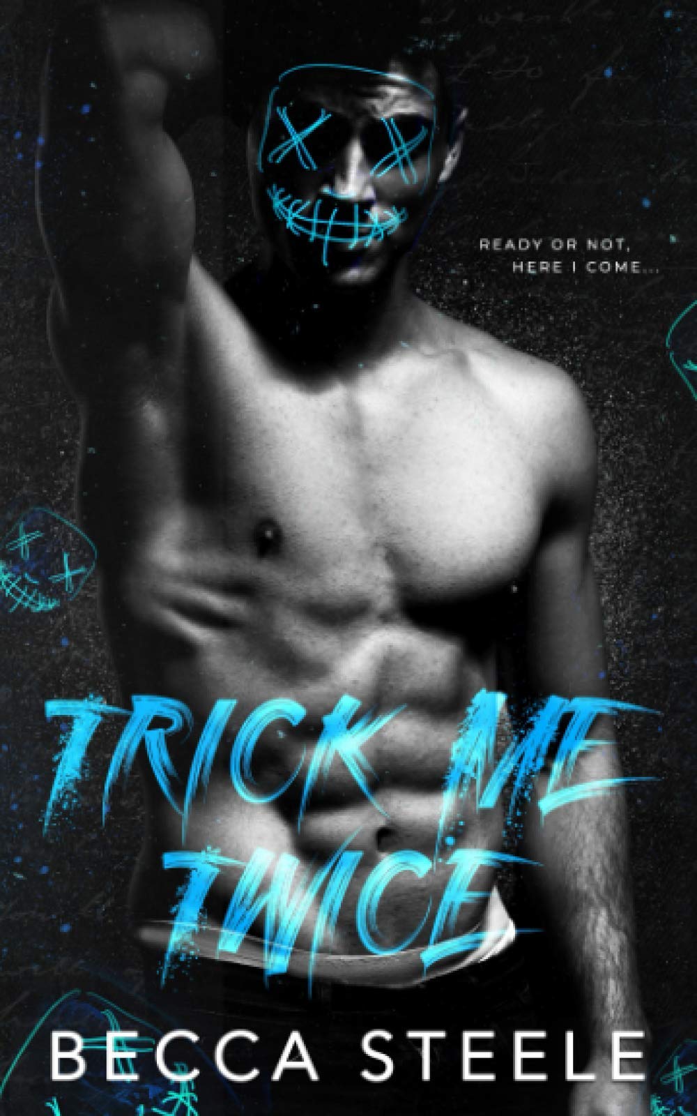 Trick Me Twice: An Enemies to Lovers High School Bully Romance Contemporary literature