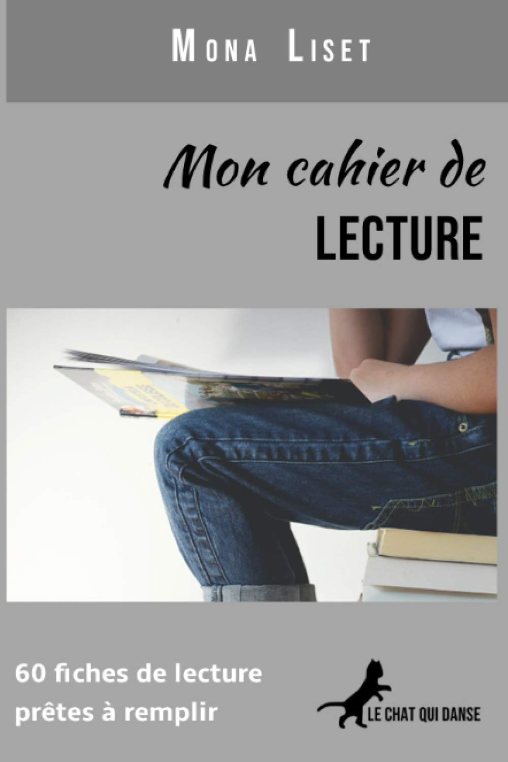 Mon cahier de LECTURE - 60 fiches de lecture prêtes à remplir: | Carnet de lecture à remplir | Suivi livresque | 60 fiches de lecture pour vos livres ... de Jean-Luc Menet | 15,6 x 23,4cm book