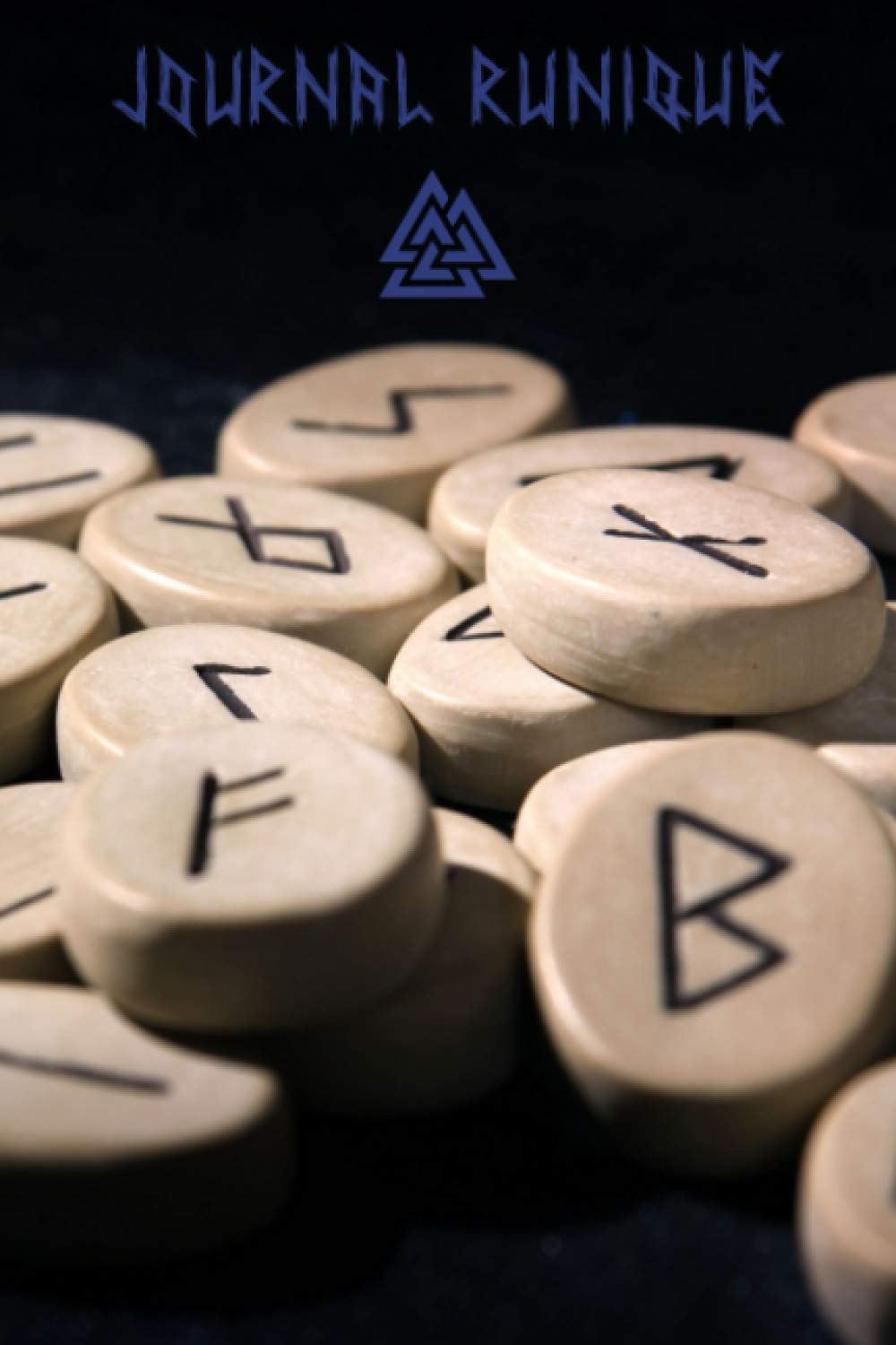 Journal Runique: 50 pages à remplir pour vos tirages de Runes + memo avec significations de chaque runes du futhark book