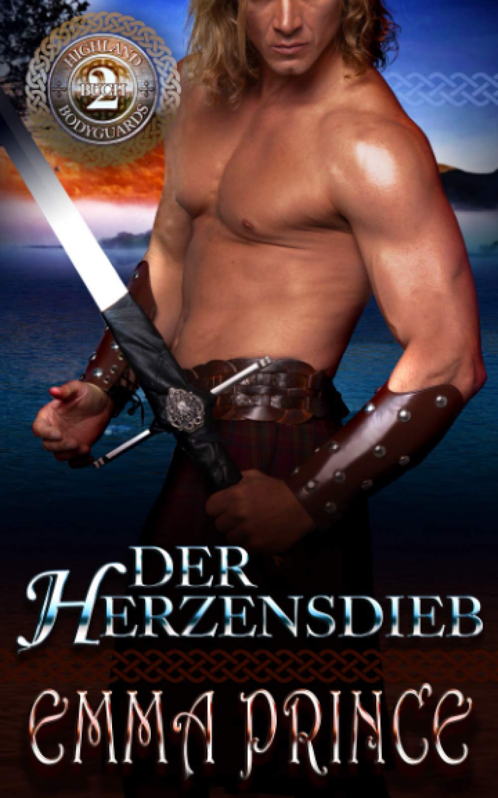 Der Herzensdieb (Highland Bodyguards, Buch 2) Historical Fiction