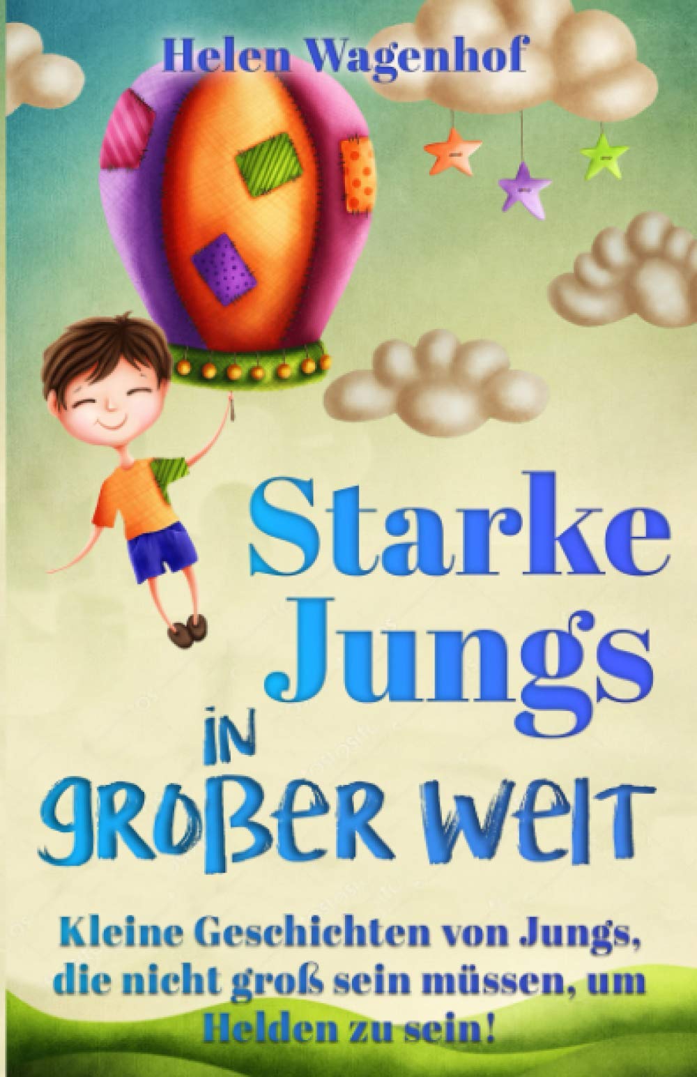 Starke Jungs in großer Welt: Kleine Geschichten von Jungs, die nicht groß sein müssen, um Helden zu sein Computer Science