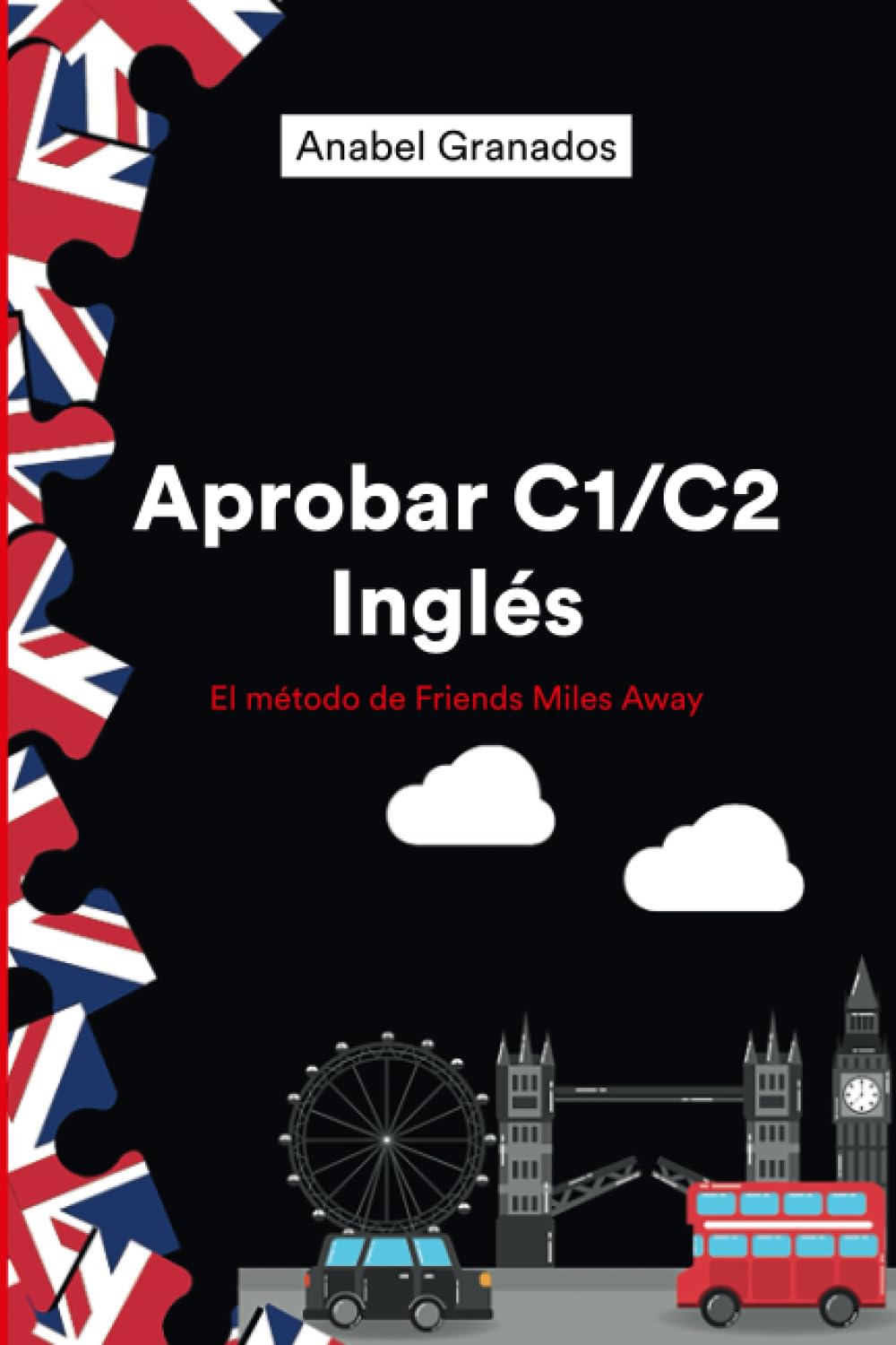 Aprobar C1-C2 inglés: Friends Miles Away (SERIE APROBAR EXÁMENES AVANZADOS DE INGLÉS (WRITING Y SPEAKING), Band 2) Foreign Languages ​​& Dictionaries