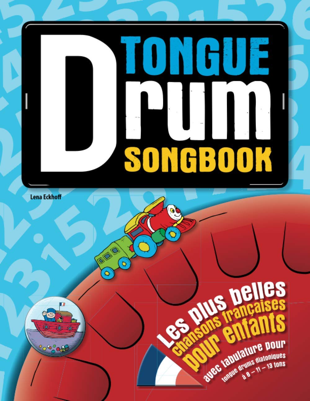 Tongue Drum Songbook: Les plus belles chansons françaises pour enfants book