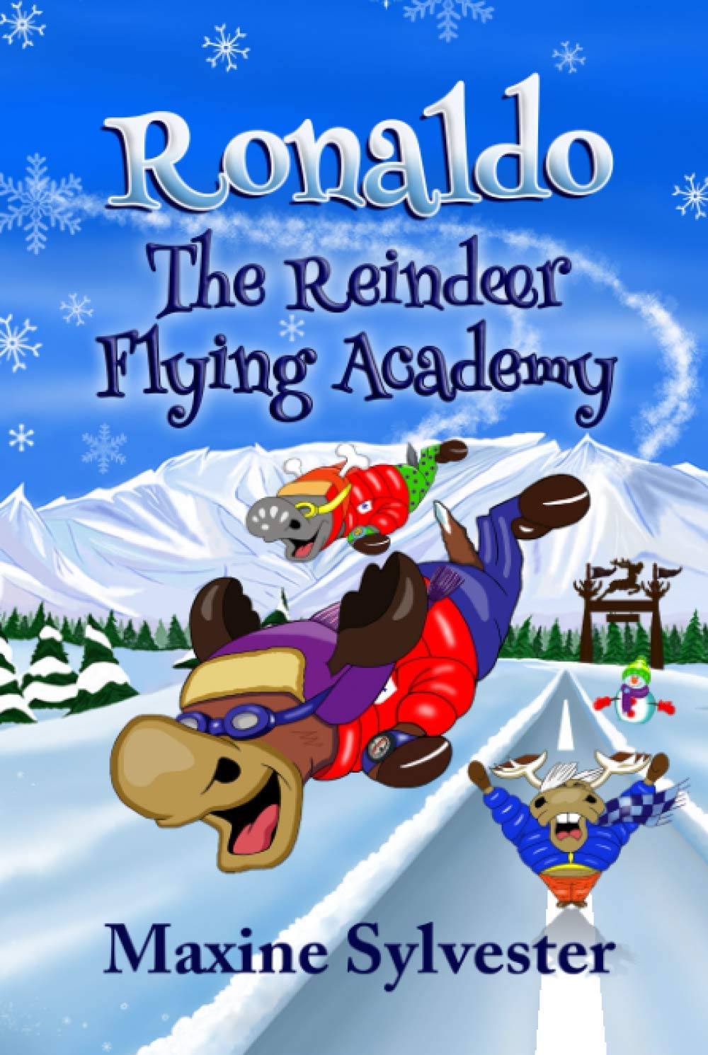 Ronaldo: The Reindeer Flying Academy: An Illustrated Early Readers Chapter Book for Kids 7-9 4-6 years