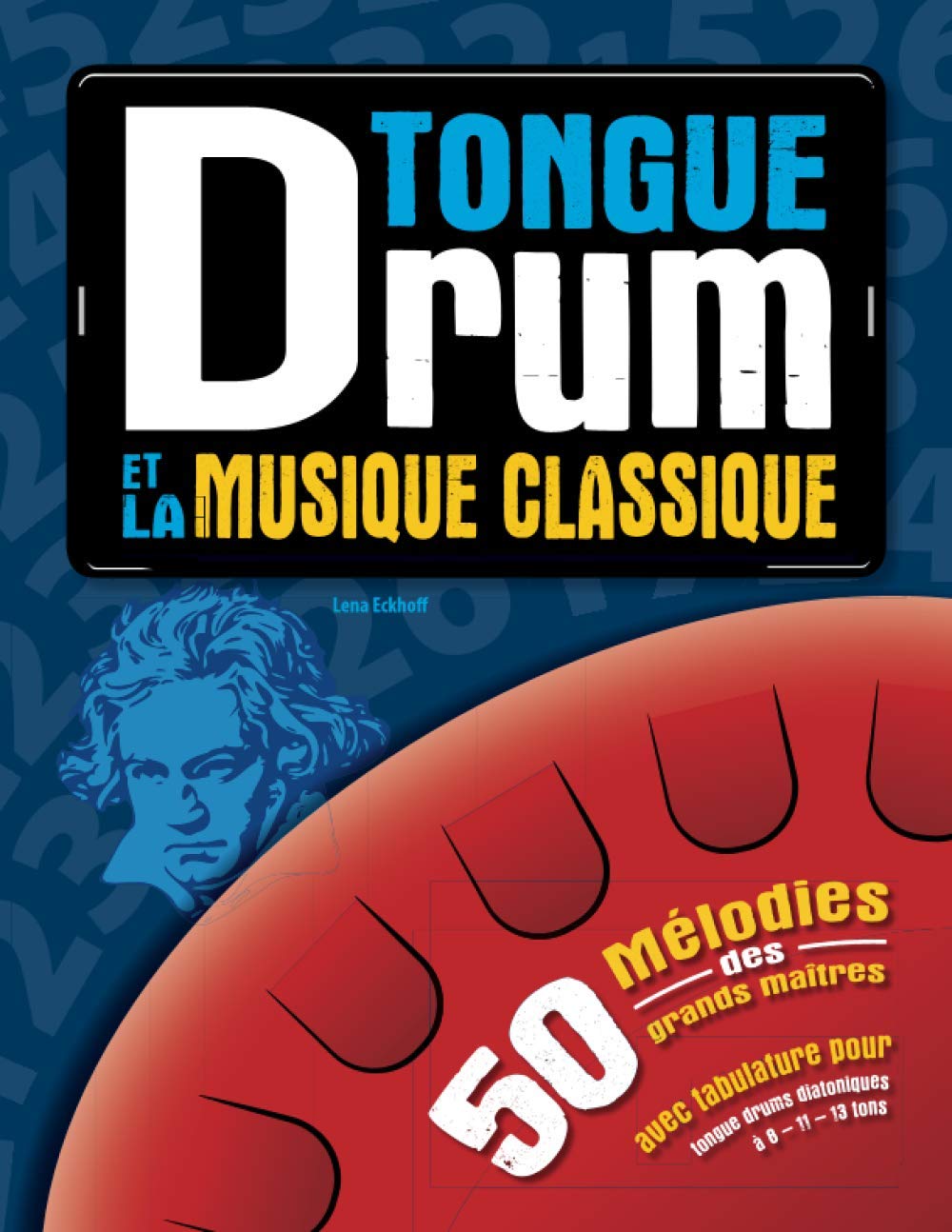 Tongue Drum et la musique classique: Mélodies des grands maîtres (Tongue Drum Songbook) Sheet Music