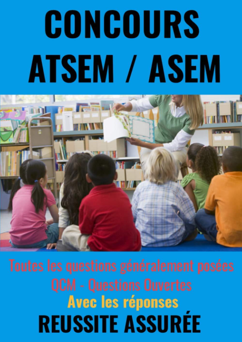 CONCOURS ATSEM ASEM: preparation concours atsem-collectivités territoriales-concours atsem qcm-concours categorie c-agent territorial-concours ... livre--atsem concours-Grand FORMAT A4 book