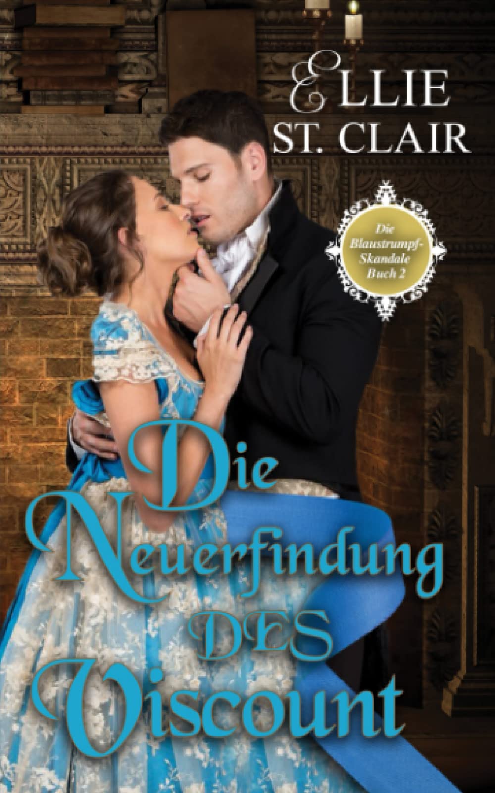 Die Neuerfindung Des Viscount (Die Blaustrumpf-Skandale, Band 2) Action & Adventure