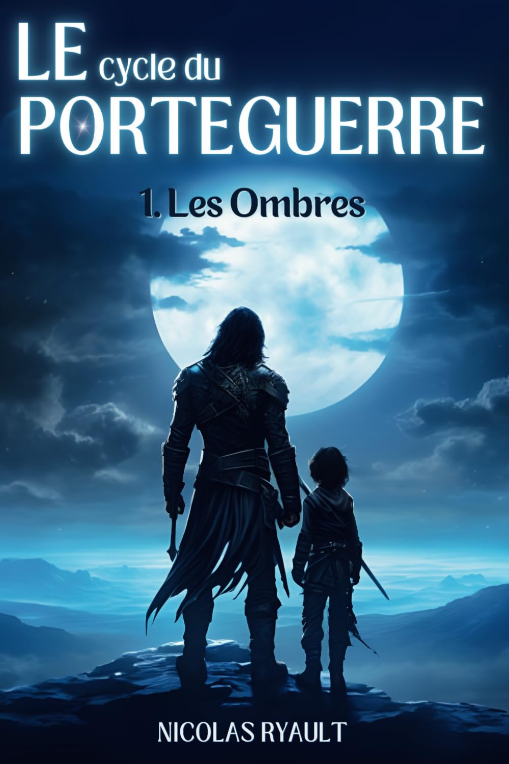 Les Ombres: Le cycle du Porteguerre - Livre 1 book