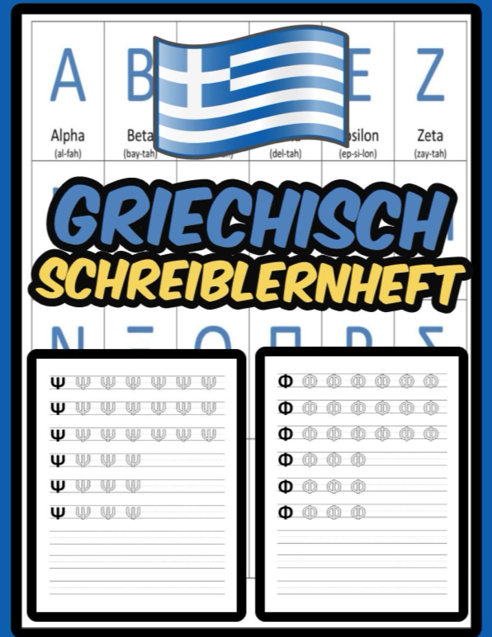 Griechisch Schreiblernheft: Griechisch Schulheft zum Erlernen der Sprache und zum Schreibenlernen book