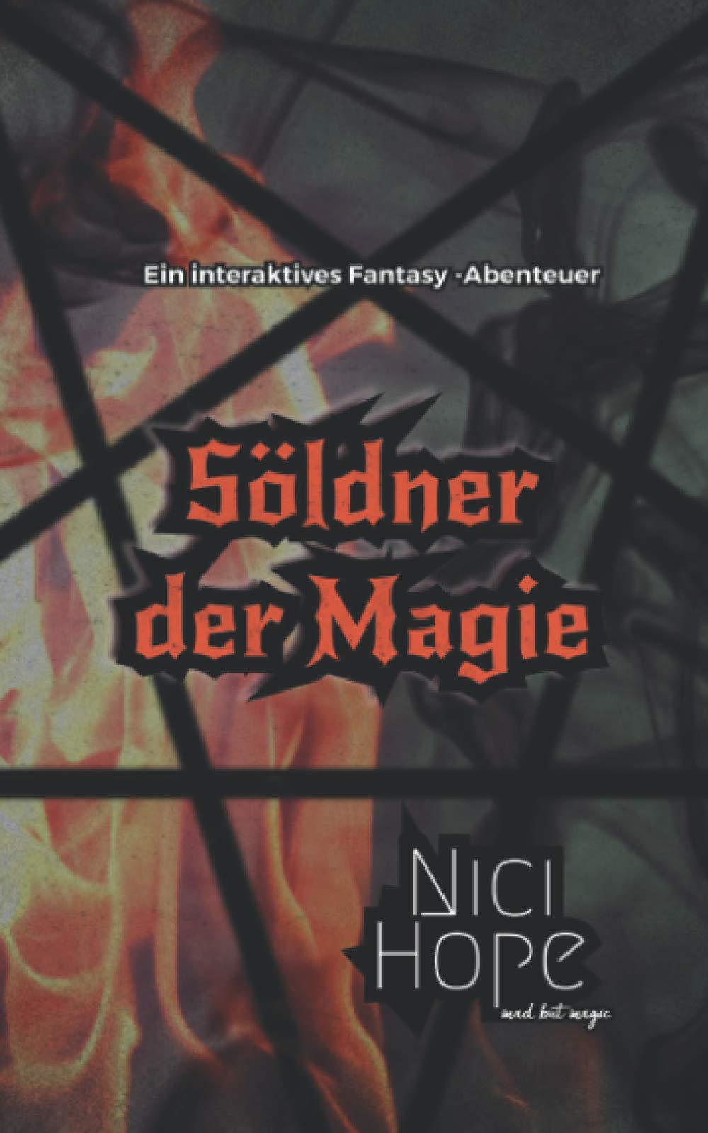 Söldner der Magie: Ein interaktives Abenteuer Fantasy & Sci-Fi