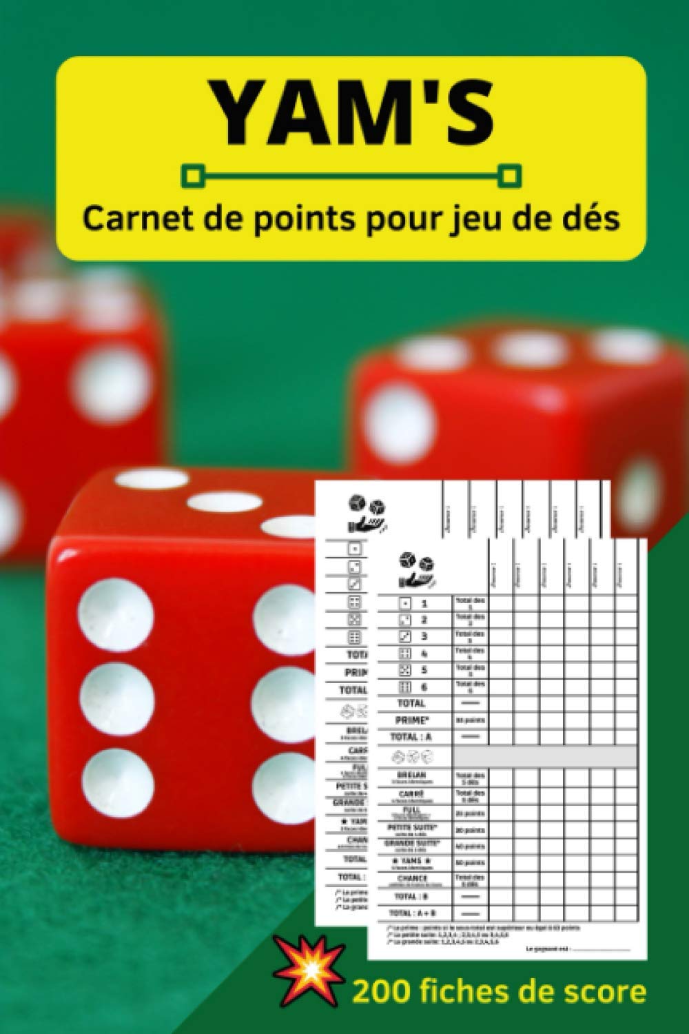 Carnet de points pour vos jeux de dés Yams, avec 200 fiches de score. Grilles détaillées pour 2 à 6 joueurs.: À vous d'enchaîner les parties ! book