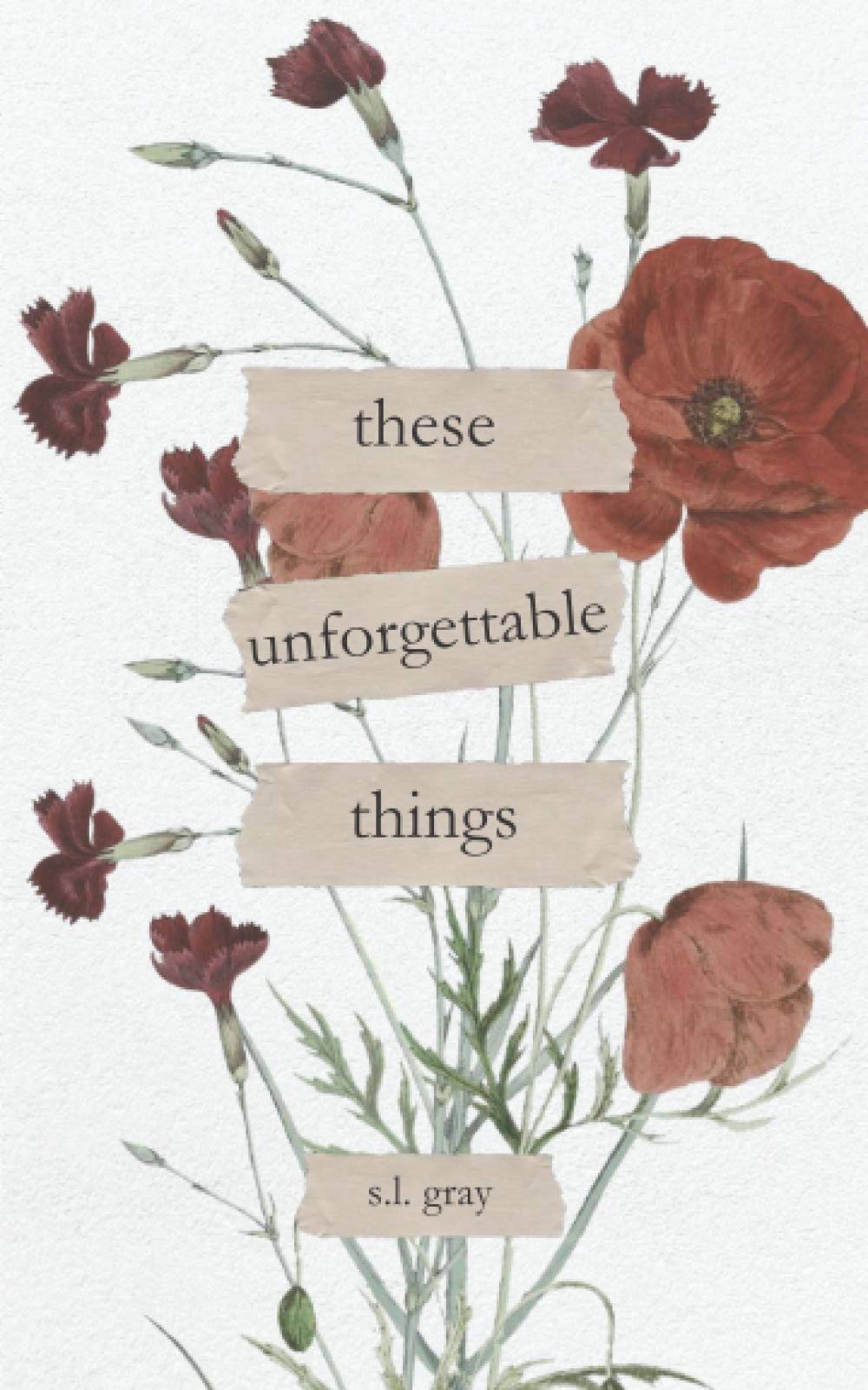These Unforgettable Things Poetry