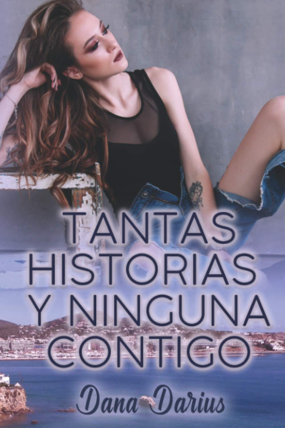 Tantas historias y ninguna contigo book