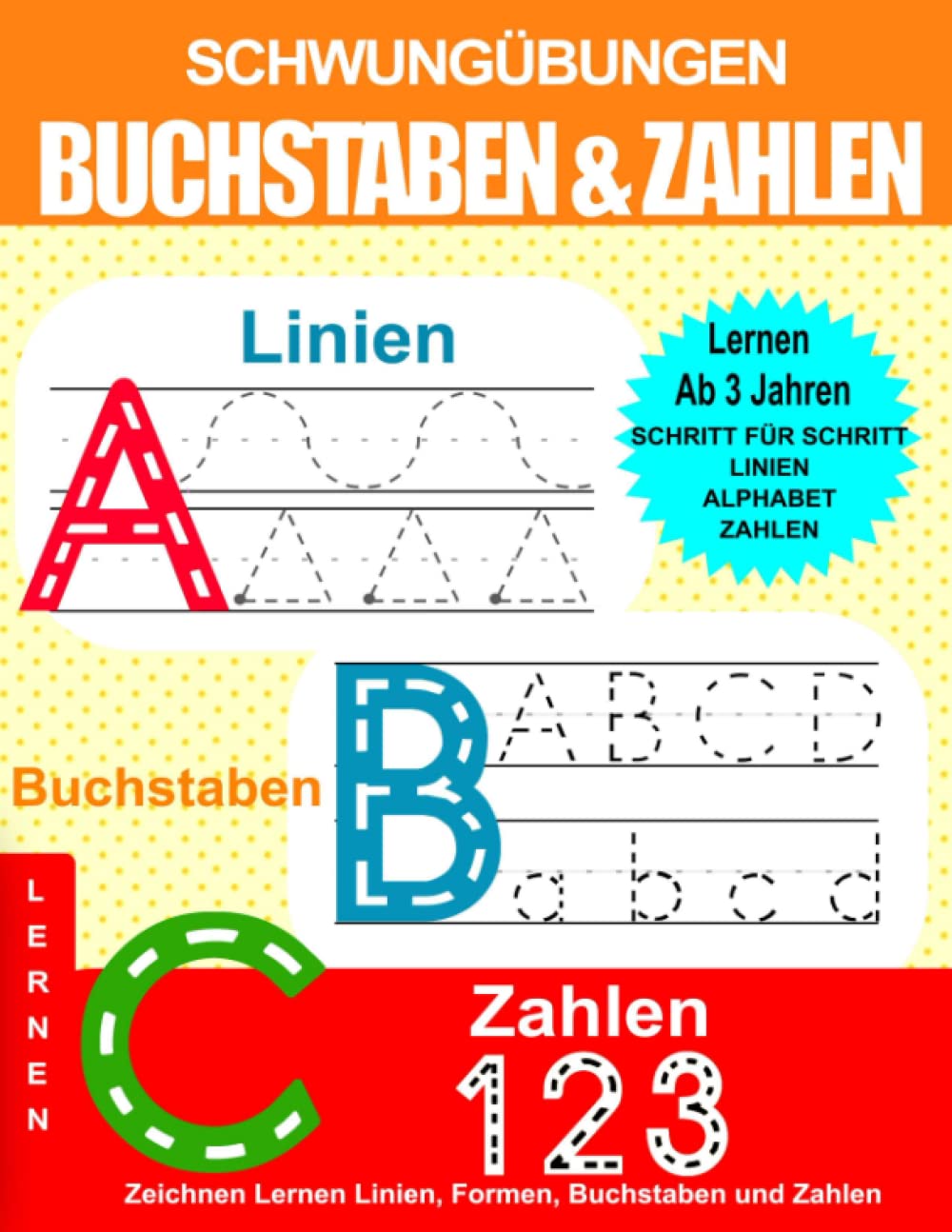 Schwungübungen, Buchstaben Und Zahlen Lernen Ab 3 Jahren: Zeichnen Lernen Linien, Formen, Buchstaben und Zahlen: Ein Aktivitätenheft für Kleinkinder, Vorschulkinder & Kindergarten Non-fiction