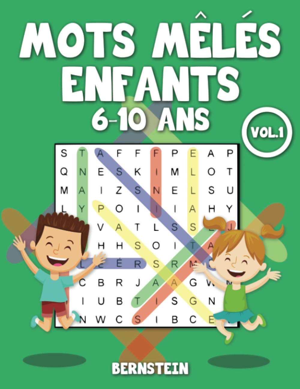Mots mêlés enfants 6-10 ans: 200 Mots mêlés pour Enfants de 6, 7, 8, 9, 10 ans avec solutions - entraîne la mémoire et la logique Vol 1 book