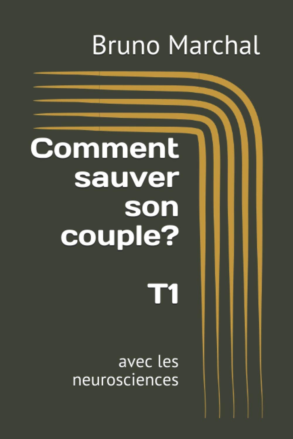 Comment sauver son couple: avec les neurosciences T1 book