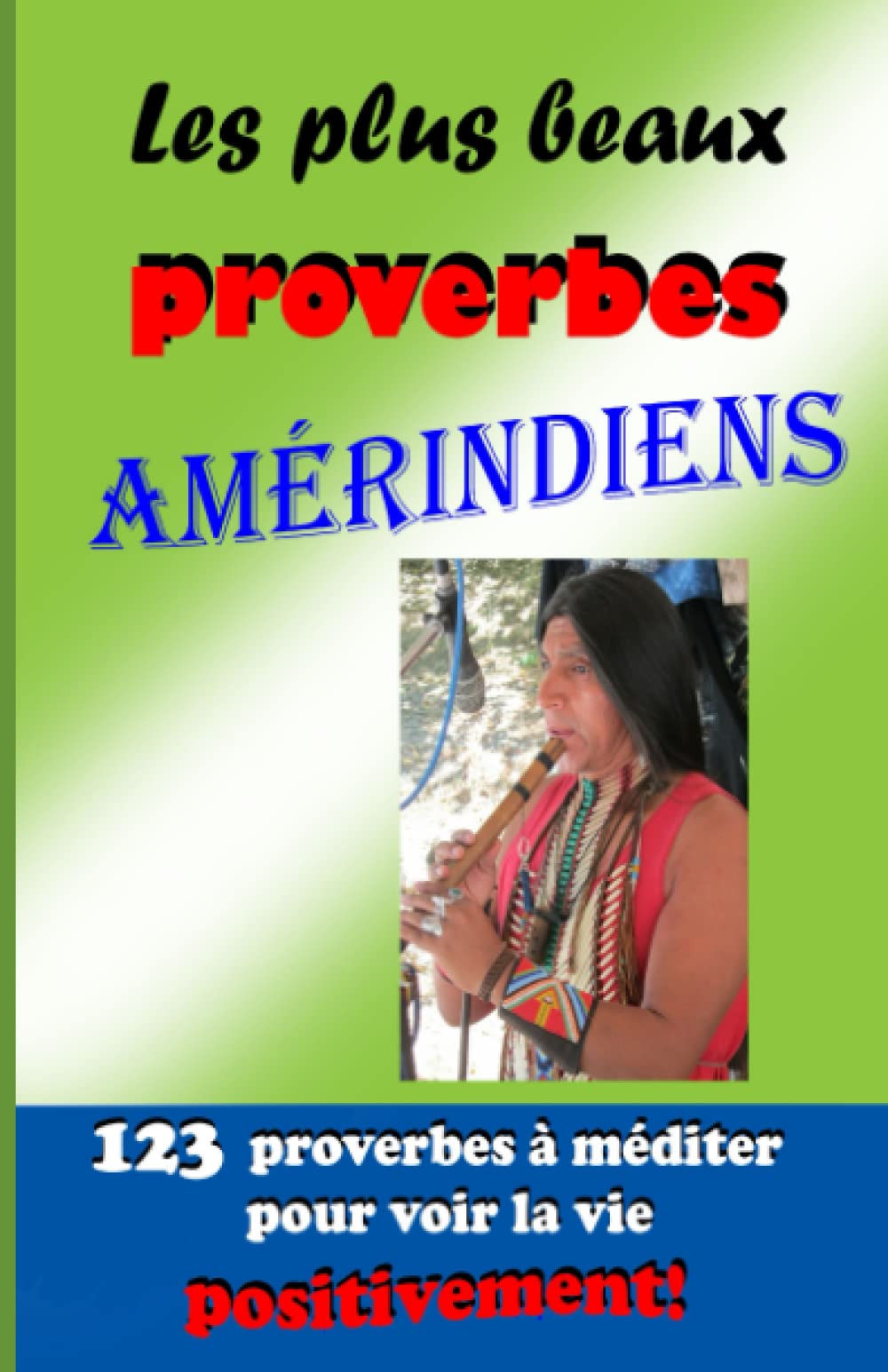 123 proverbes à méditer pour voir la vie positivement !: Carnet à remplir pour observer les bienfaits de la méditation sur votre esprit book