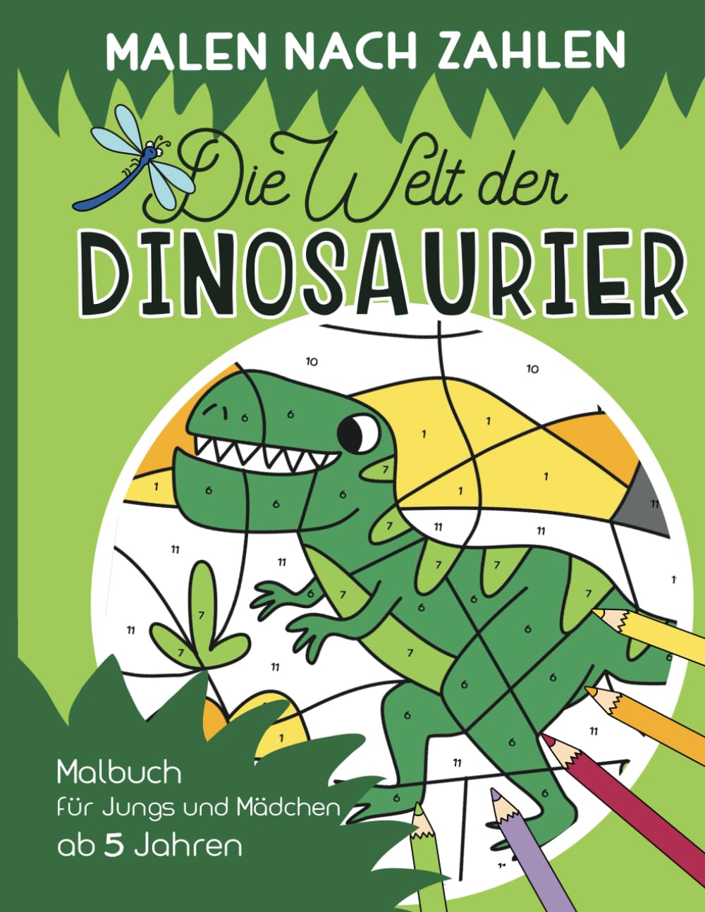 Malen nach Zahlen – Die Welt der Dinosaurier: Malen, lesen und lernen – erlebe zusammen mit der kleinen Libelle Lio spannende Abenteuer. Dino Malbuch ... ab 5 Jahren (Malen nach Zahlen für Kinder) Manga