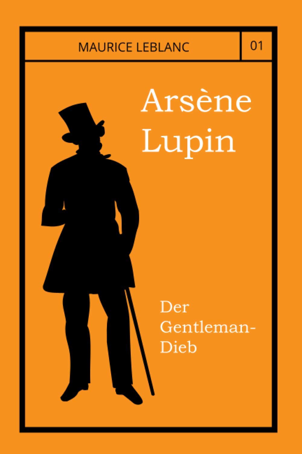 Arsène Lupin: Der Gentleman-Dieb Historical Fiction