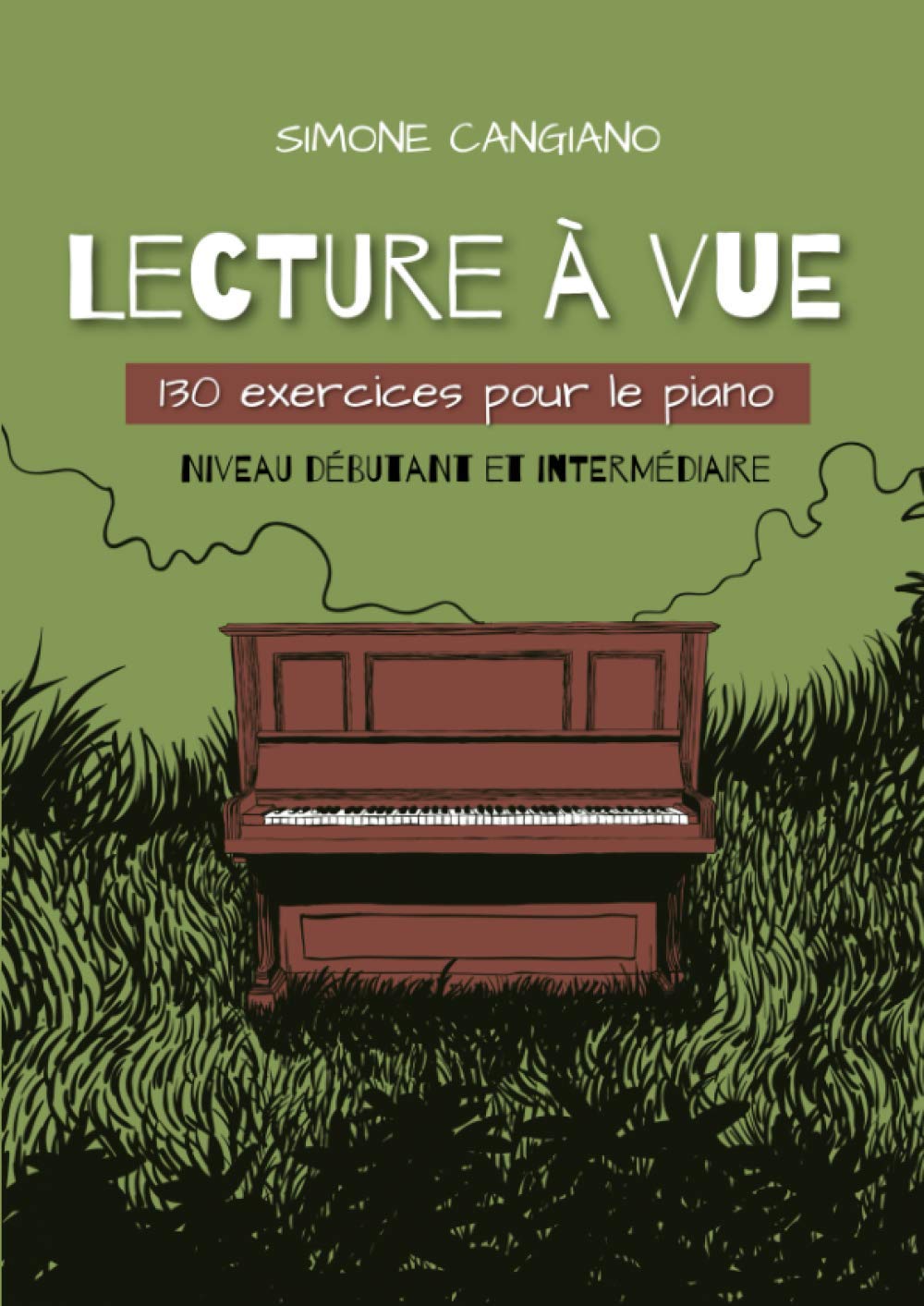 Lecture à vue: 130 exercices pour le piano (Niveau débutant et intermédiaire) Sheet Music