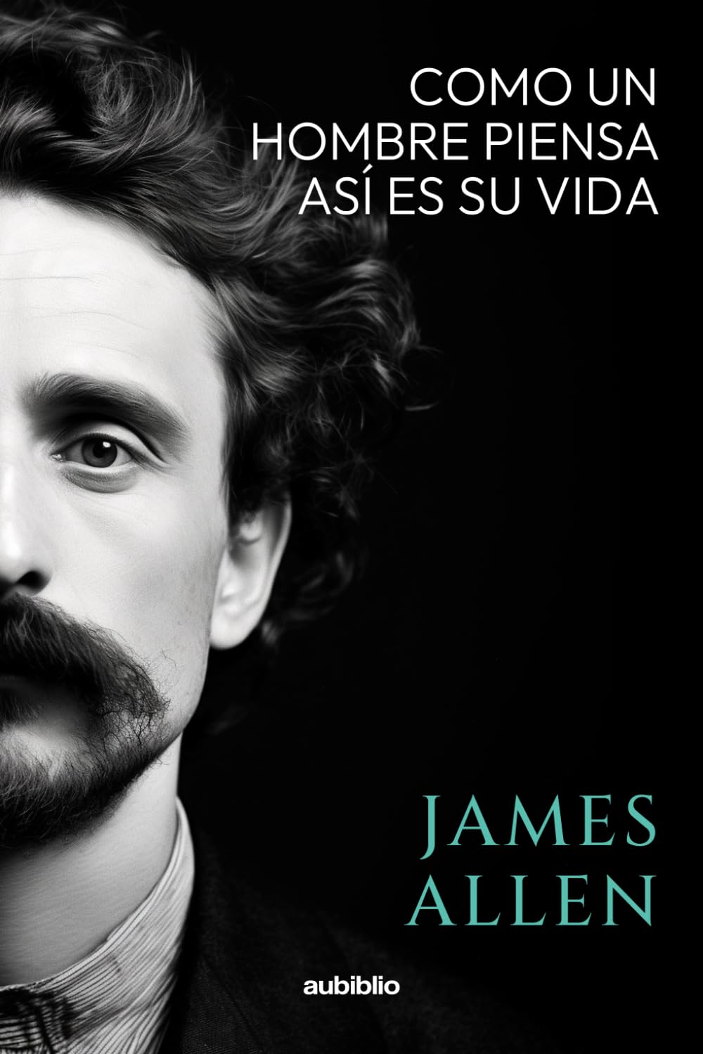 COMO UN HOMBRE PIENSA ASI ES SU VIDA book