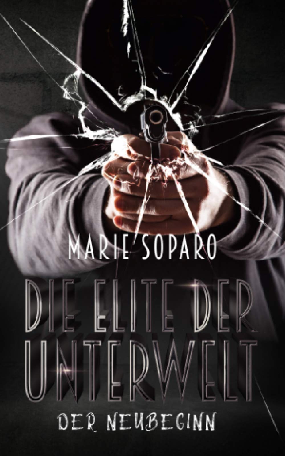 Die Elite der Unterwelt: Der Neubeginn book