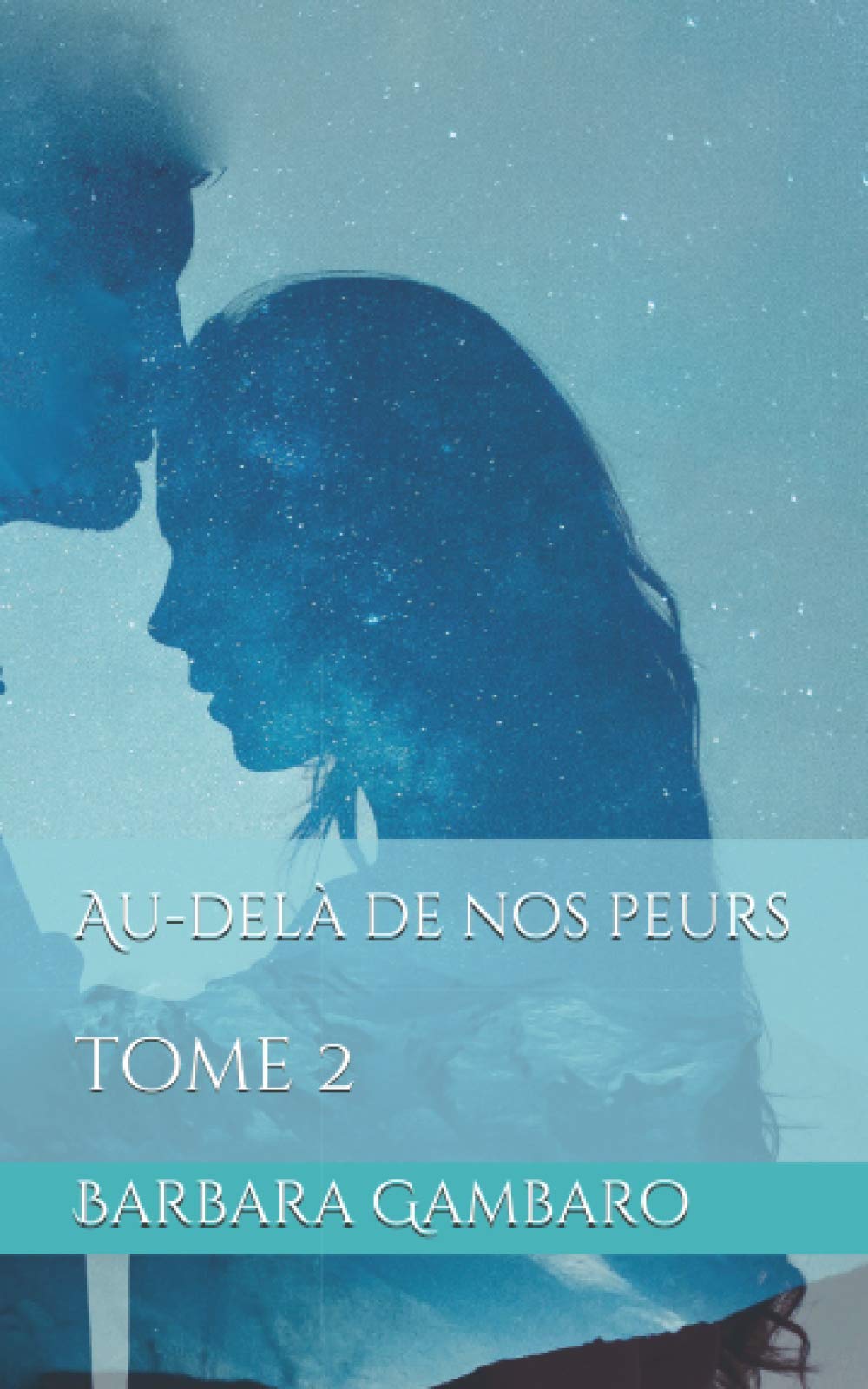 Au-delà de nos peurs: tome 2 book
