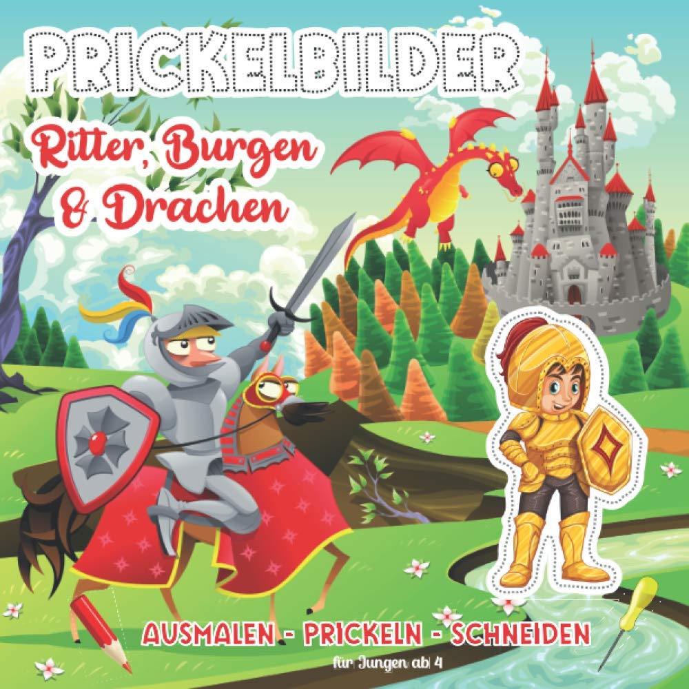 Prickelbilder Ritter, Burgen & Drachen: Prickelvorlagen für Jungen ab 4 Jahren | Prickeln, Ausmalen, Ausschneiden für Kinder | Bastelbuch ab 4 Jahren Arts & Music