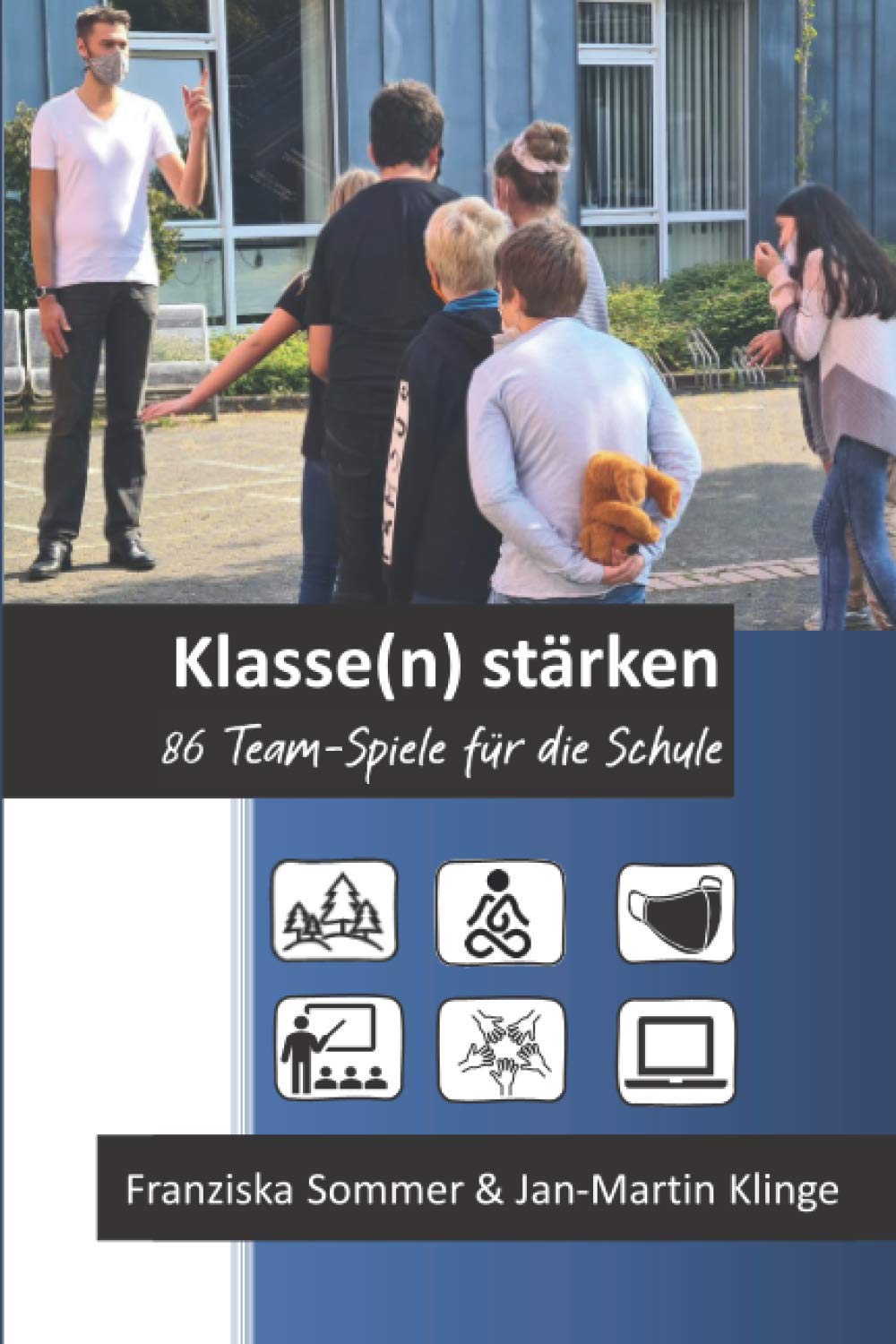 Klasse(n) stärken: 86 Team-Spiele für die Schule Social Sciences