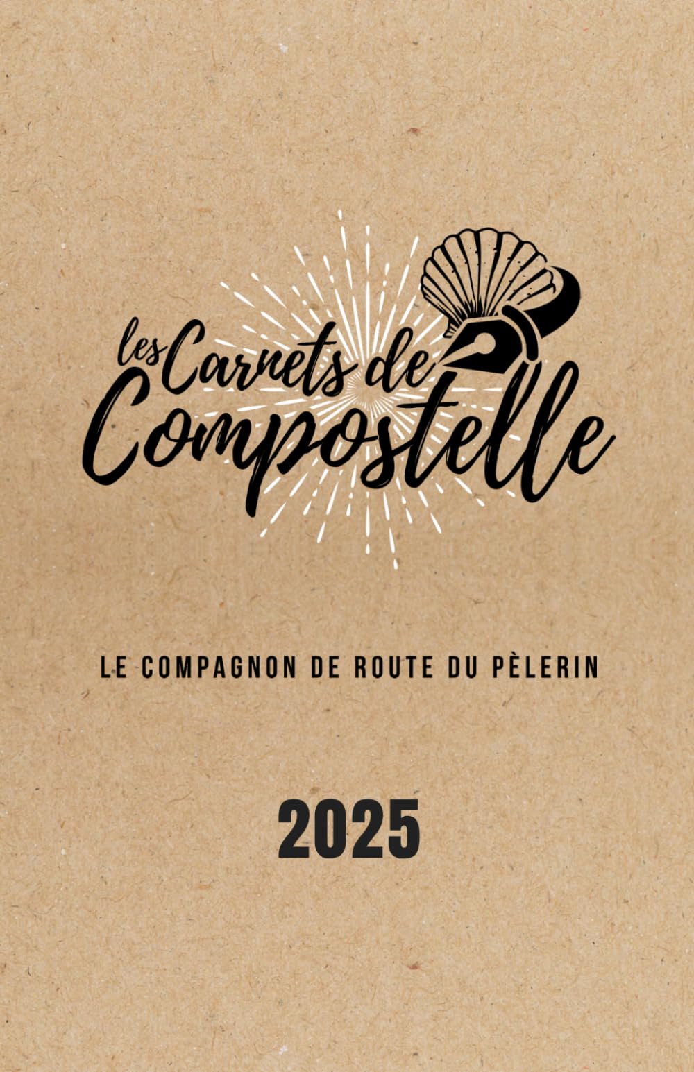Carnet de Compostelle : outil de préparation au pèlerinage, journal d'introspection, crédencial / créanciale: Préparez facilement votre chemin de ... endroit toutes les infos à avoir avec soi Travel
