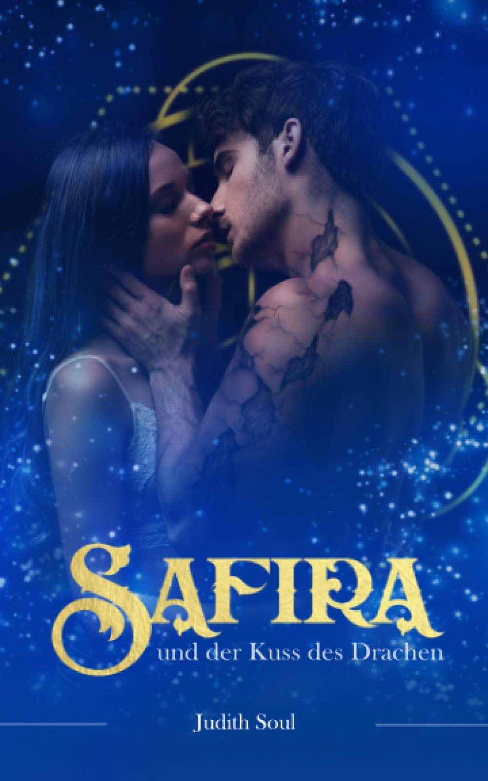 Safira: Und der Kuss des Drachen (Drachen und Hexen) Urban Fantasy