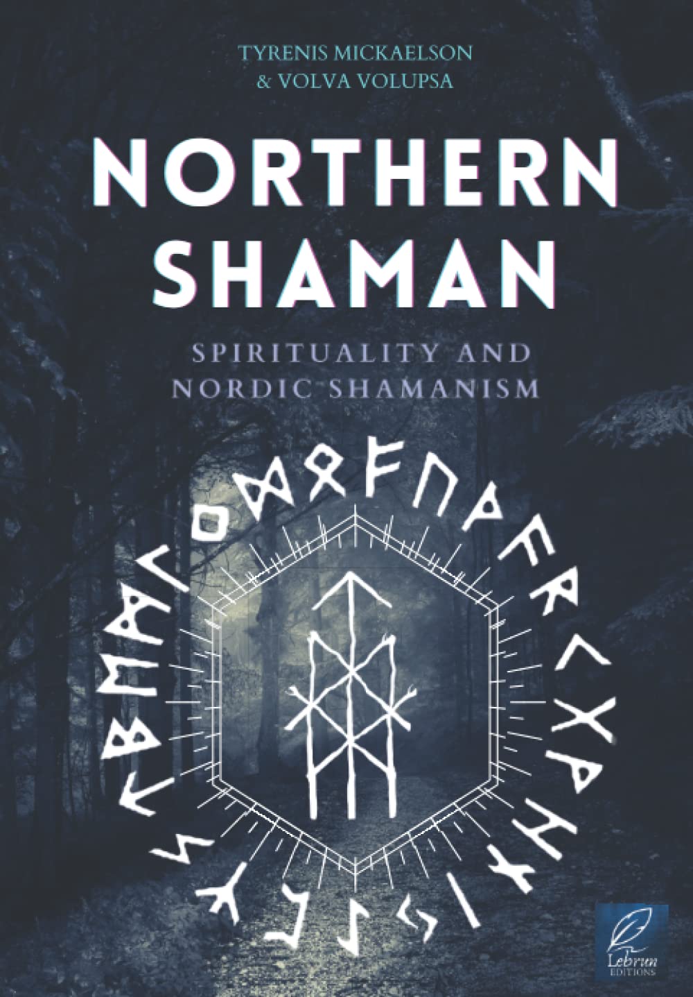 Northern Shaman: Spirituality & Nordic Shamanism Religion & Esotericism