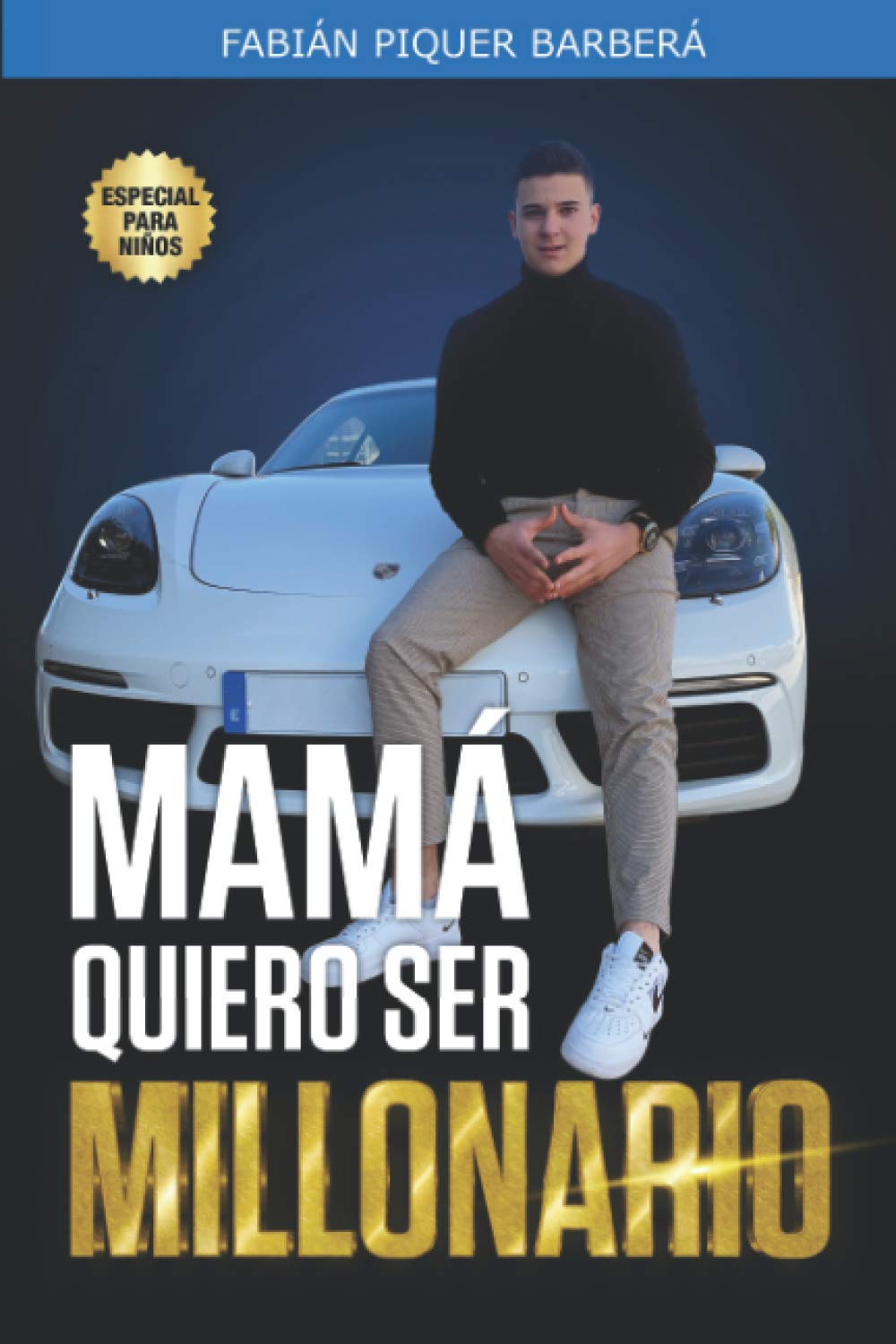 MAMÁ, QUIERO SER MILLONARIO book