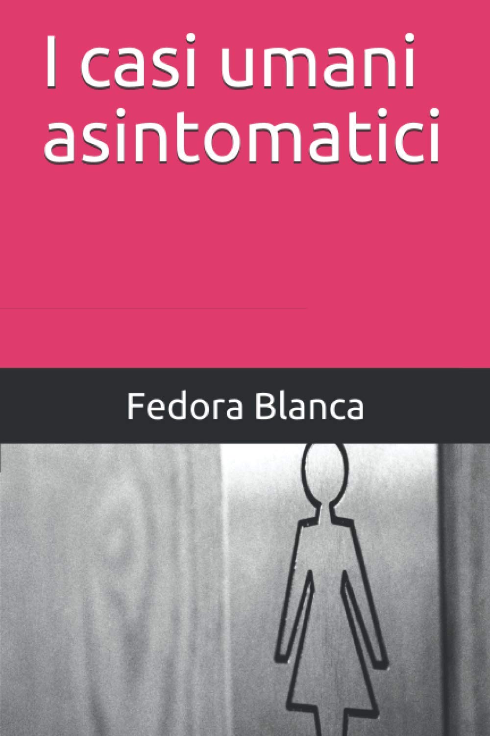 I casi umani asintomatici book