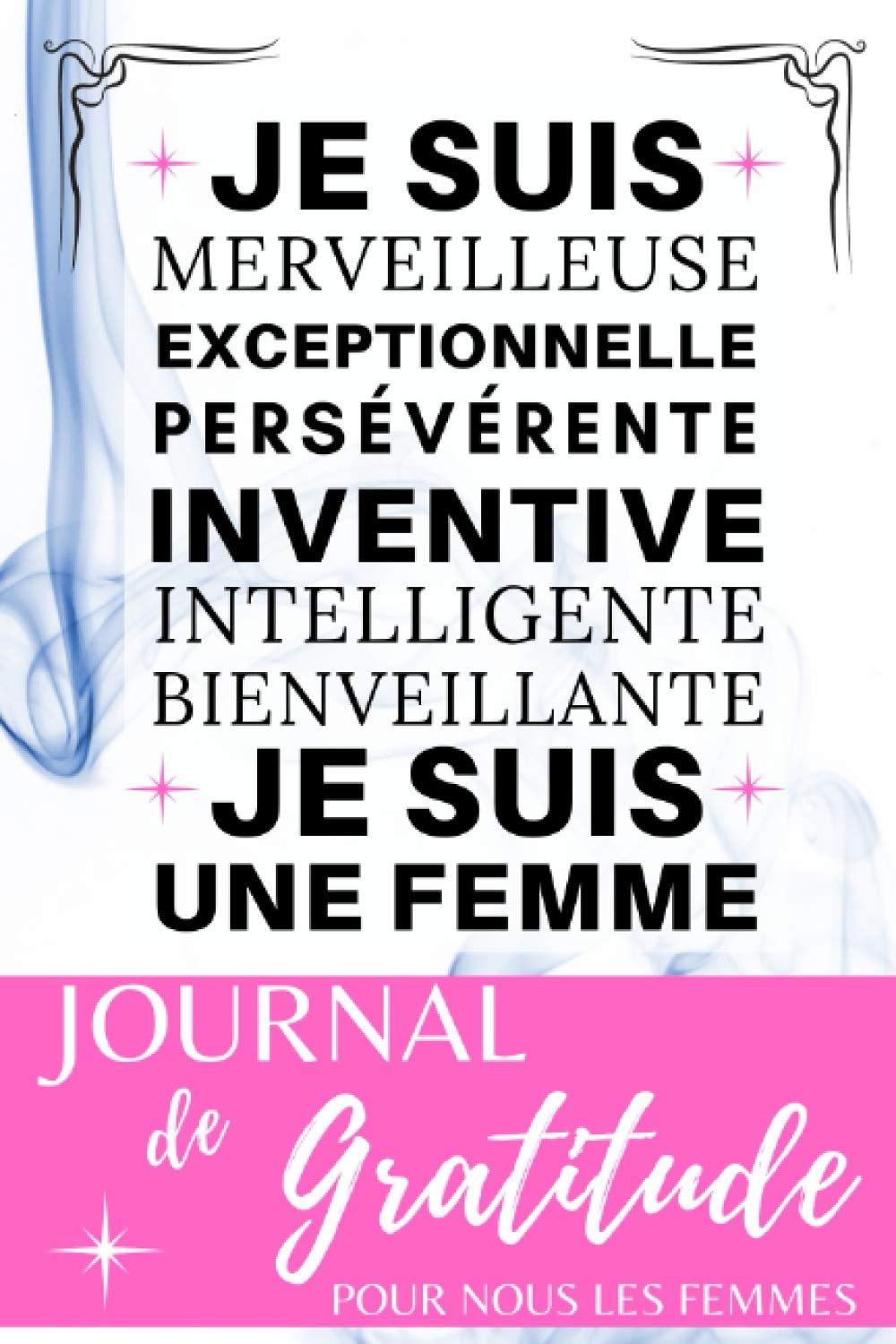 Journal de GRATITUDE pour nous les FEMMES: 41 semaines - 288 jours ! Carnet à compléter dédié au Bien-être et la confiance en soi - Livre : pratique ... (Bonus : Citations et coloriage Mandala) Leisure, Home & Garden