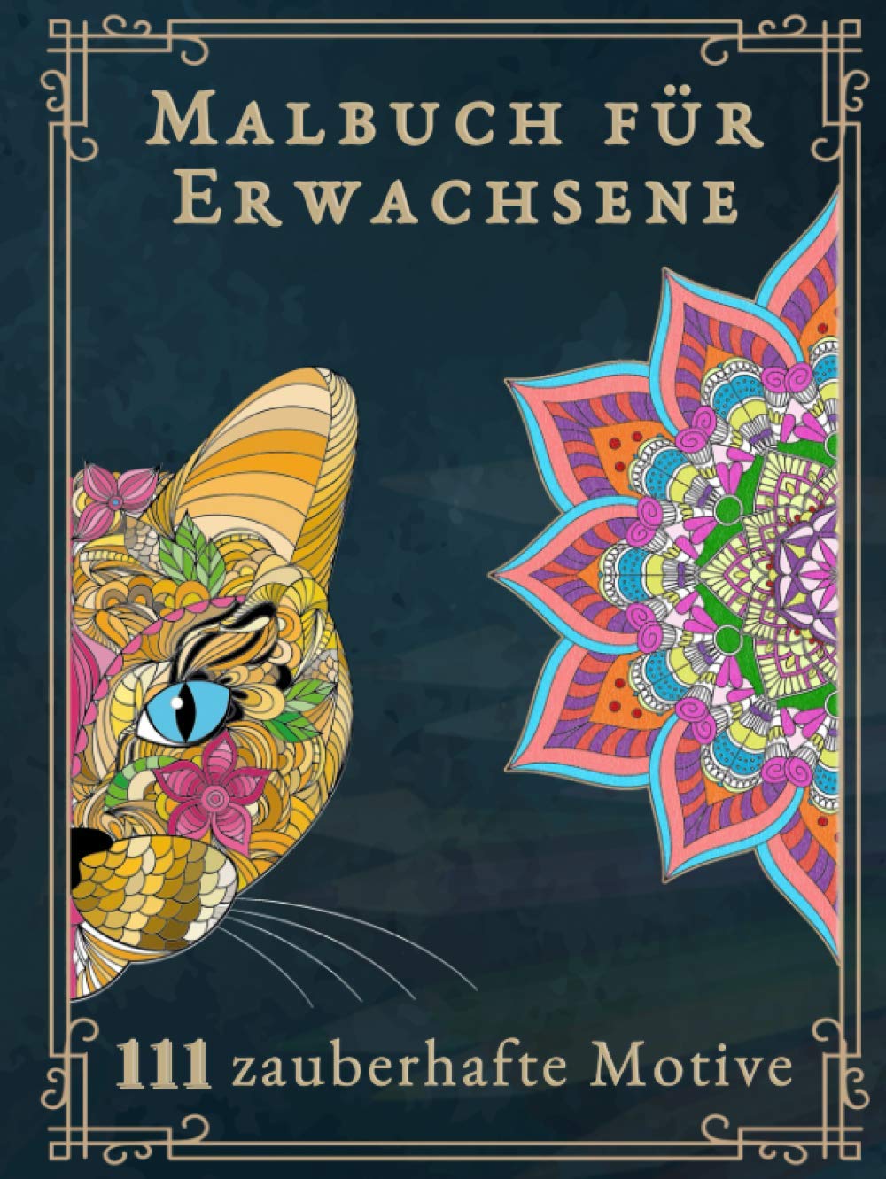 Malbuch für Erwachsene: Das große Ausmalbuch für Erwachsene mit 111 zauberhaften Motiven (Tiere, Landschaften, Pflanzen, Einhörner, Mandalas für ... Version. Ideal als Anti-Stress-Geschenk Film, Art & Culture