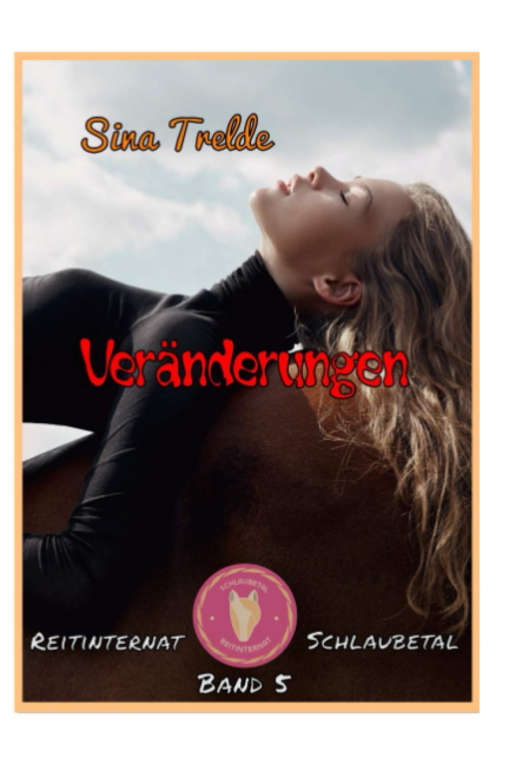 Veränderungen: Reitinternat Schlaubetal - Band 5 Novels & Short Stories