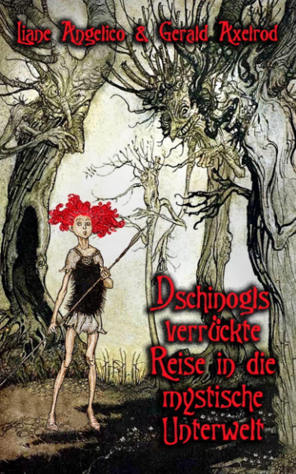 Dschinogls verrückte Reise in die mystische Unterwelt Novels & Short Stories