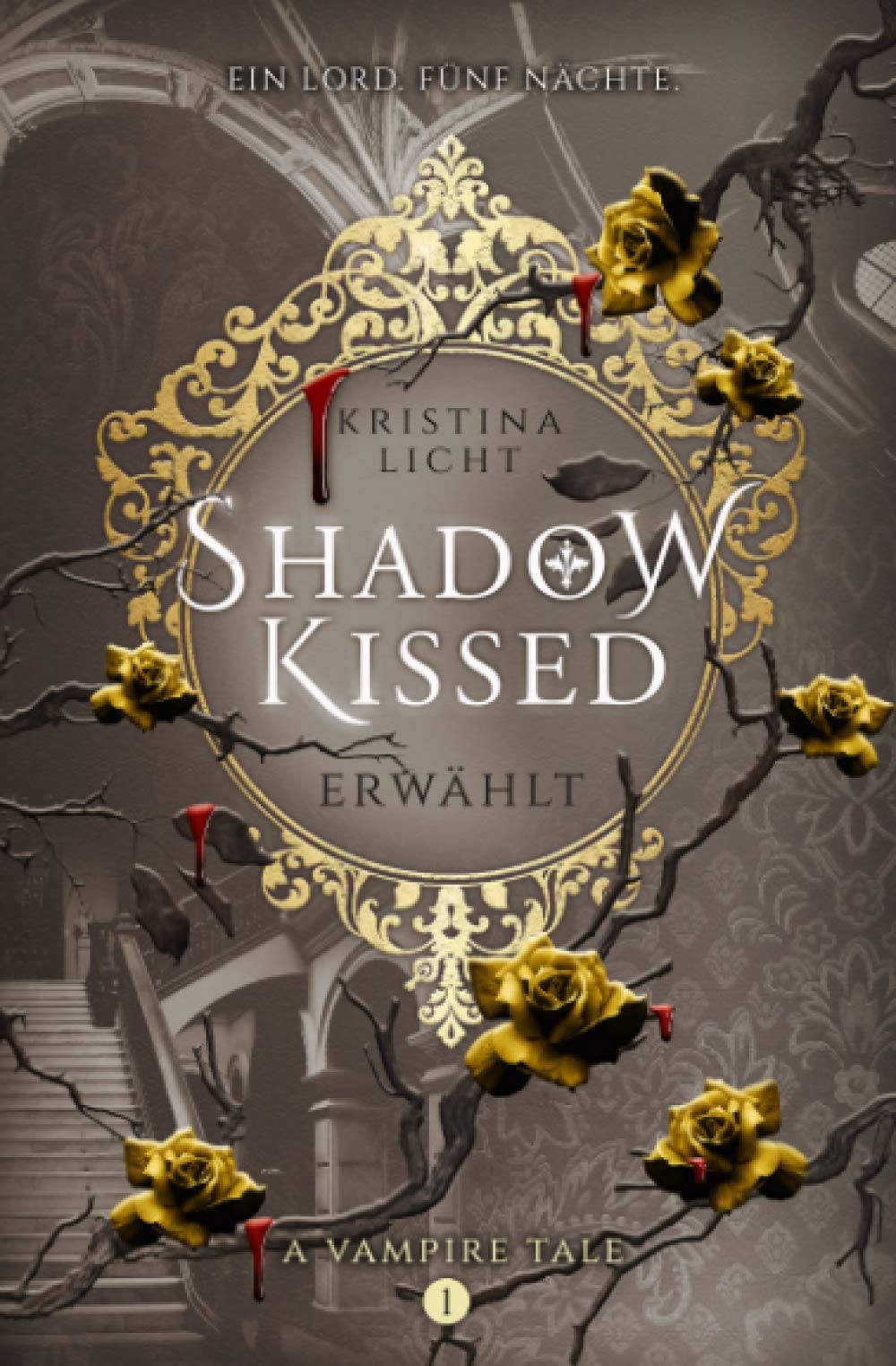Shadow Kissed: Erwählt (A vampire tale, Band 1) LGBTQ+