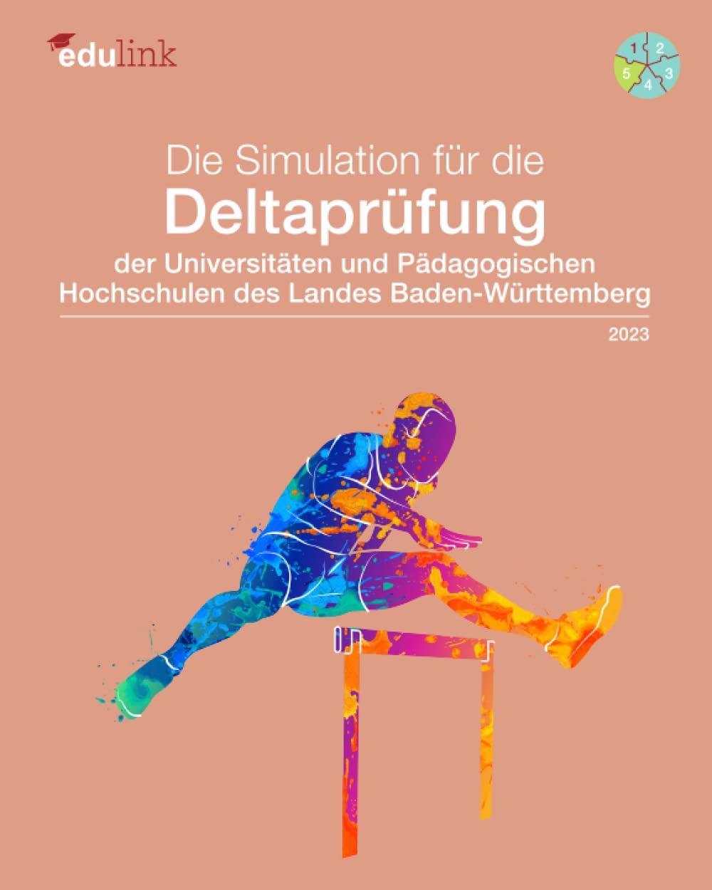 Die Simulation für die Deltaprüfung der Universitäten und der Pädagogischen Hochschulen des Landes Baden-Württemberg Learning & Reference